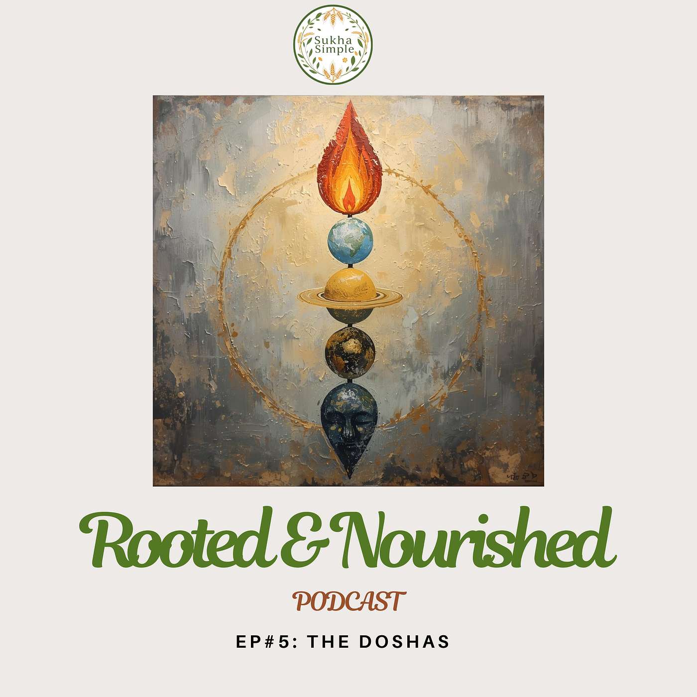 Episode 5 - The Doshas — Why One Diet Doesn’t Fit Everyone episode artwork