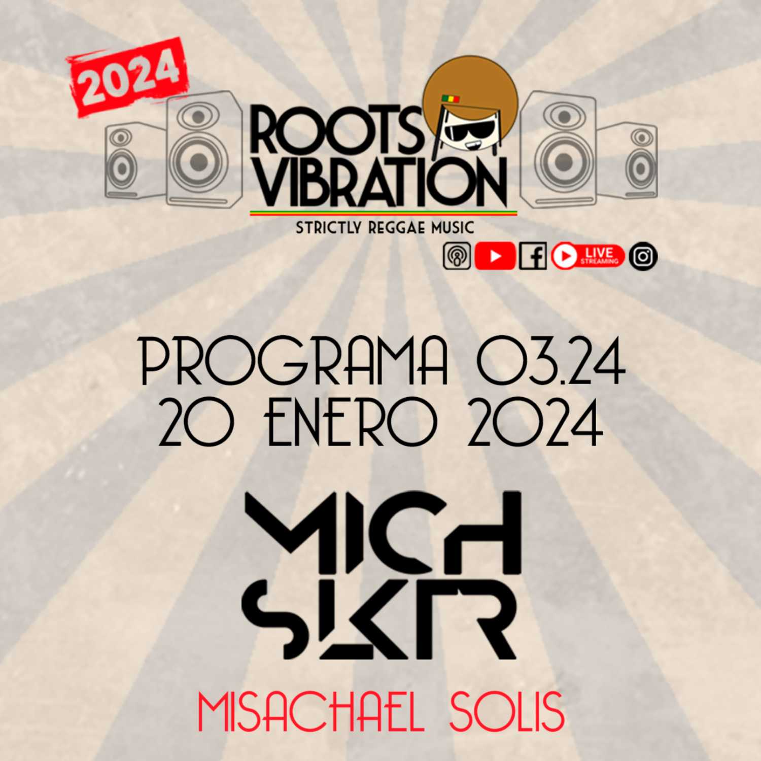 Programa 03.2024 ROOTS VIBRATION MISACHAEL SOLIS