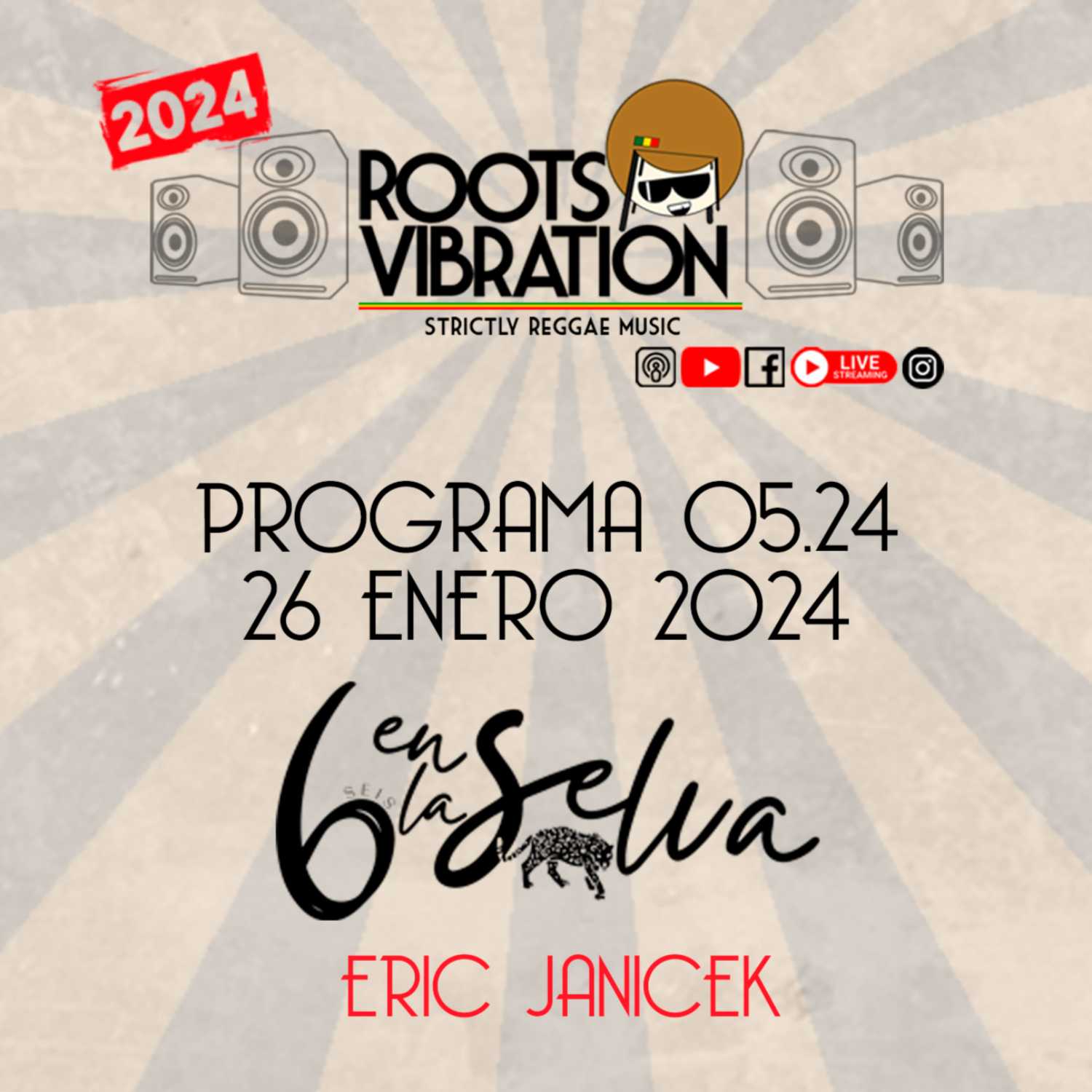 Programa 05.2024 ROOTS VIBRATION ERIC JANICEK (SEIS EN LA SELVA)