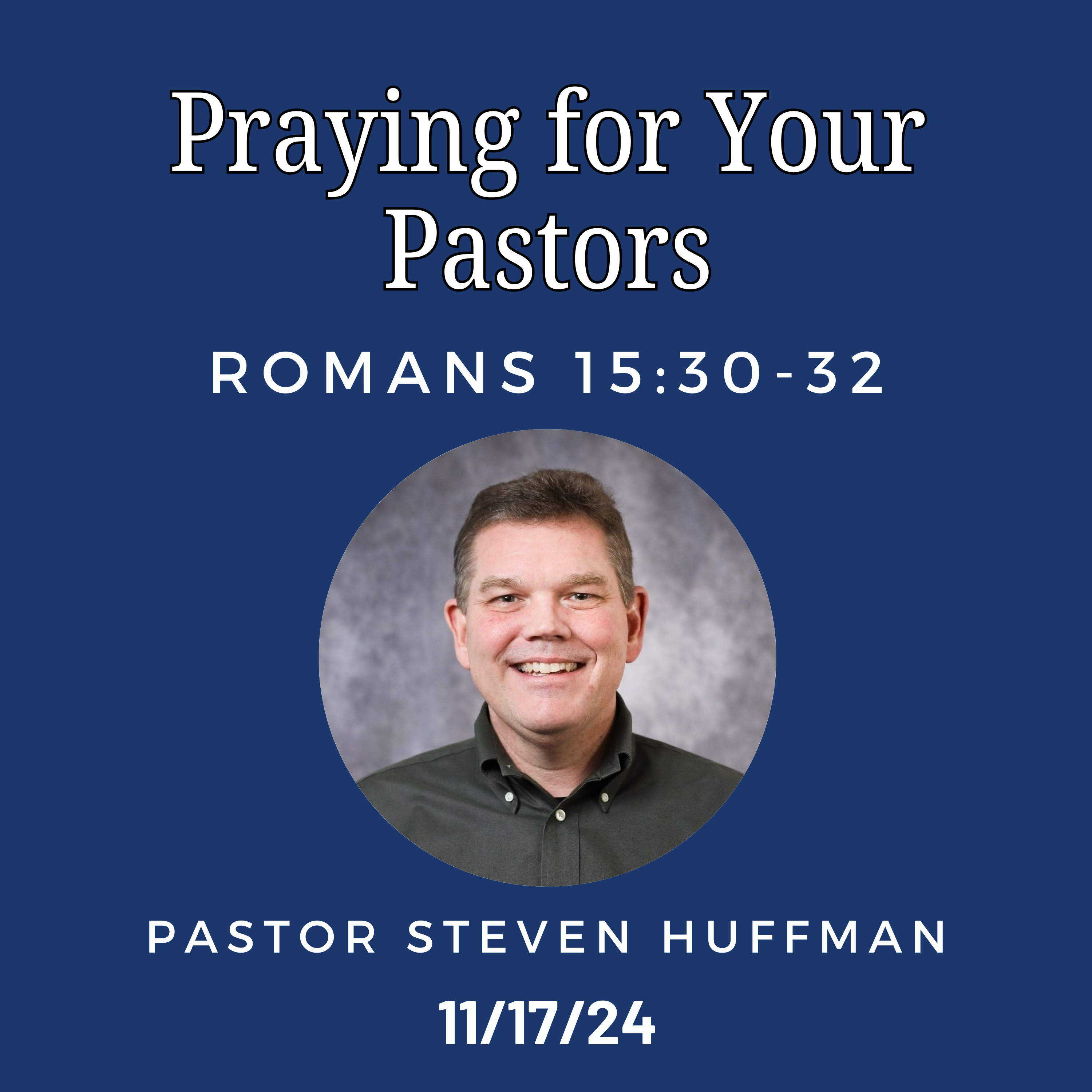 Praying for Your Pastors | Pastor Steven Huffman episode artwork