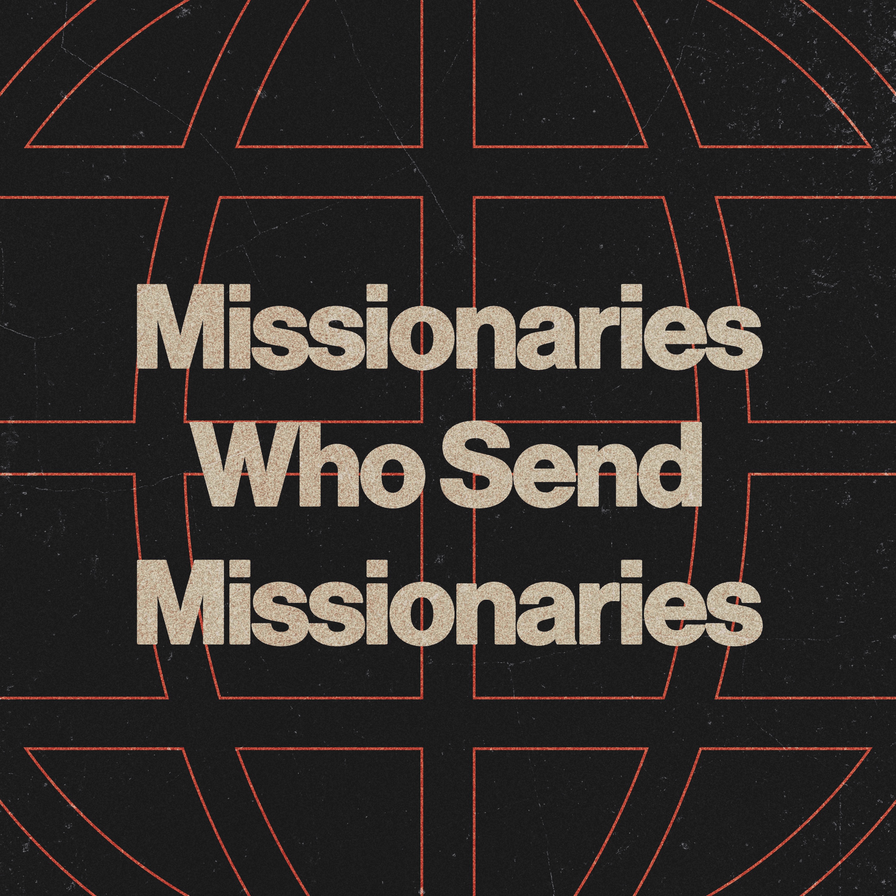 Missionaries Who Send Missionaries episode artwork
