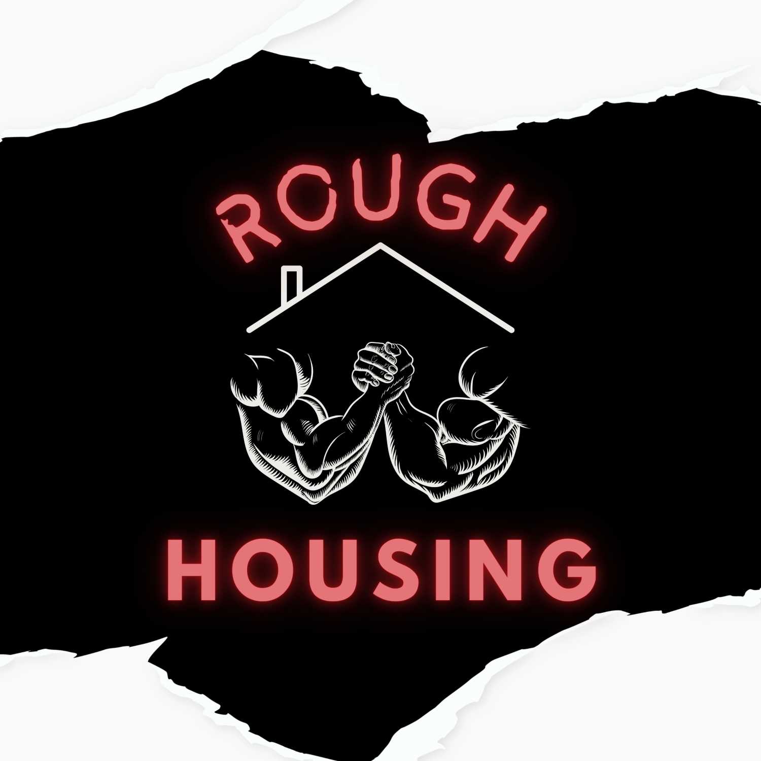 Rough Housing