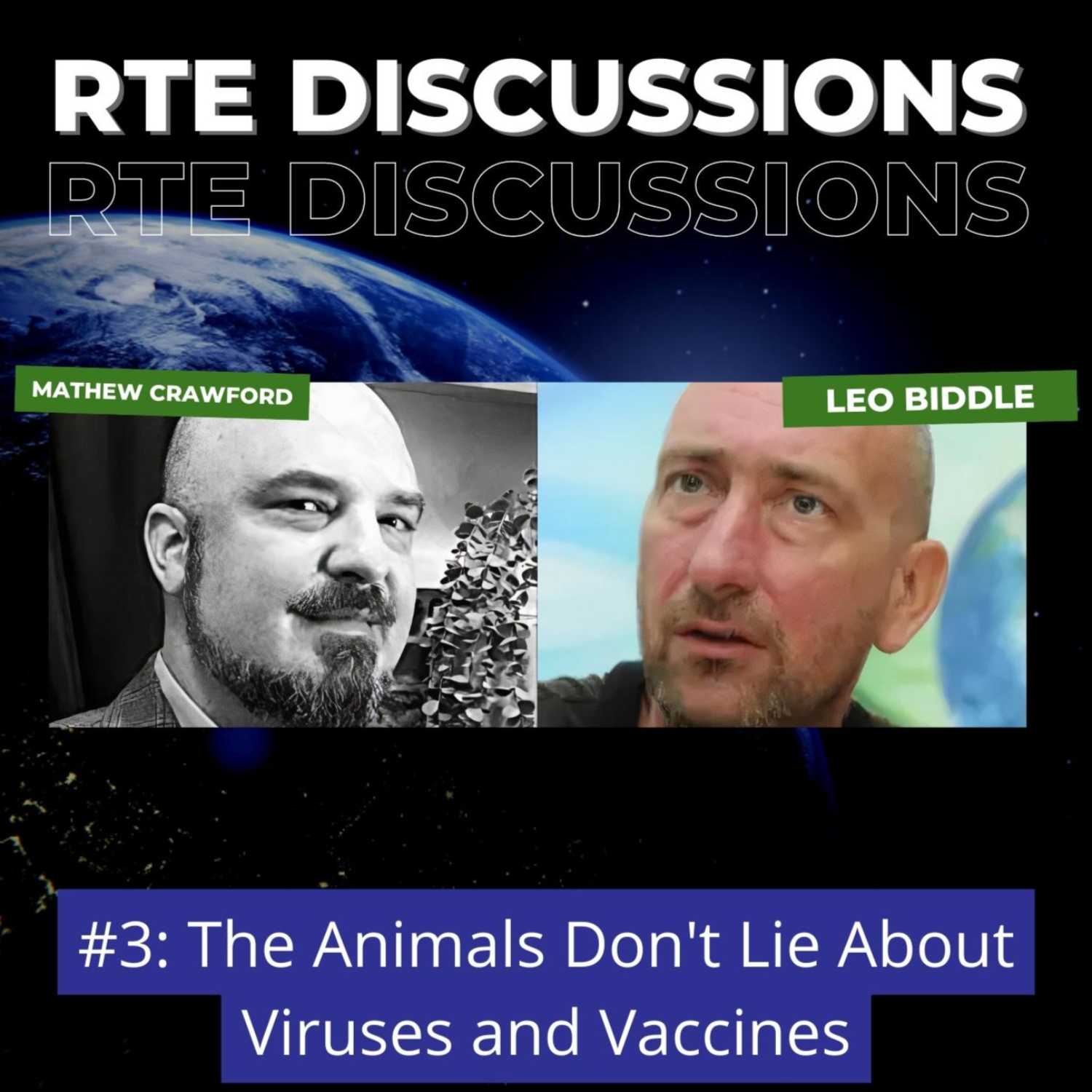 RTE Discussions #3: The Animals Don't Lie About Viruses and Vaccines