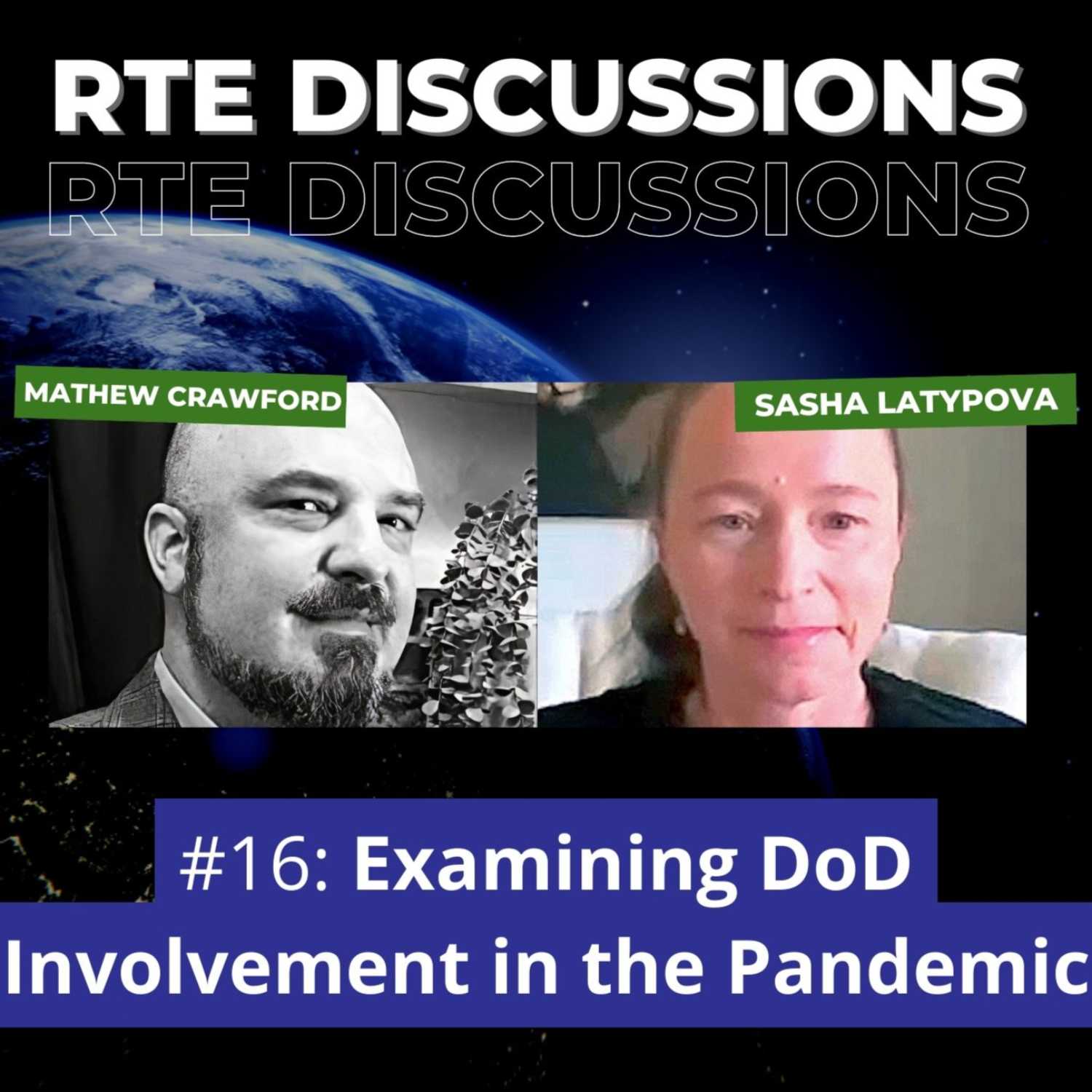 RTE Discussions #16: Examining DoD Involvement in the Pandemic (w/ Sasha Latypova)