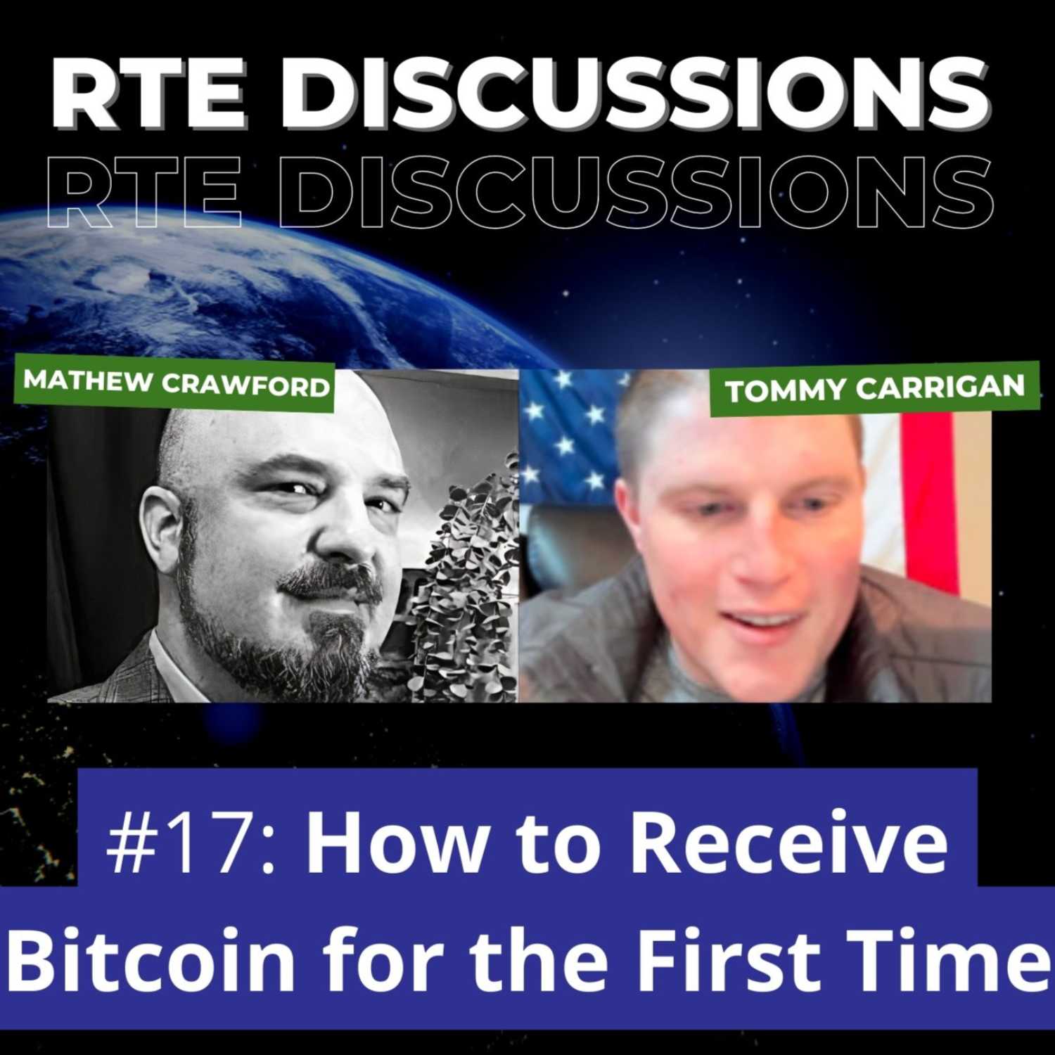 RTE Discussions #17: How to Receive Bitcoin for the First Time (w/ Tommy Carrigan)