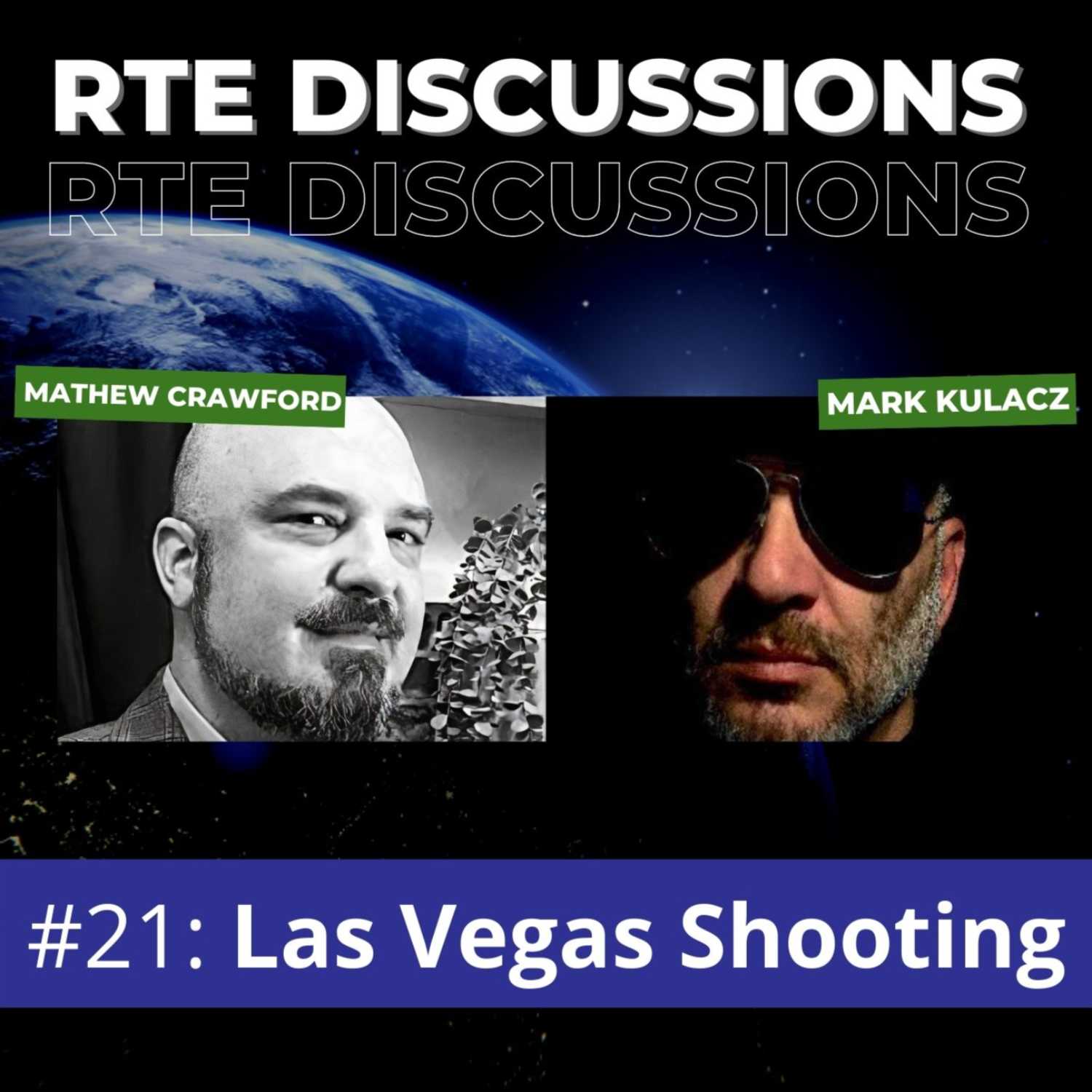 RTE Discussions #21: Las Vegas Shooting (w/ John Cullen)