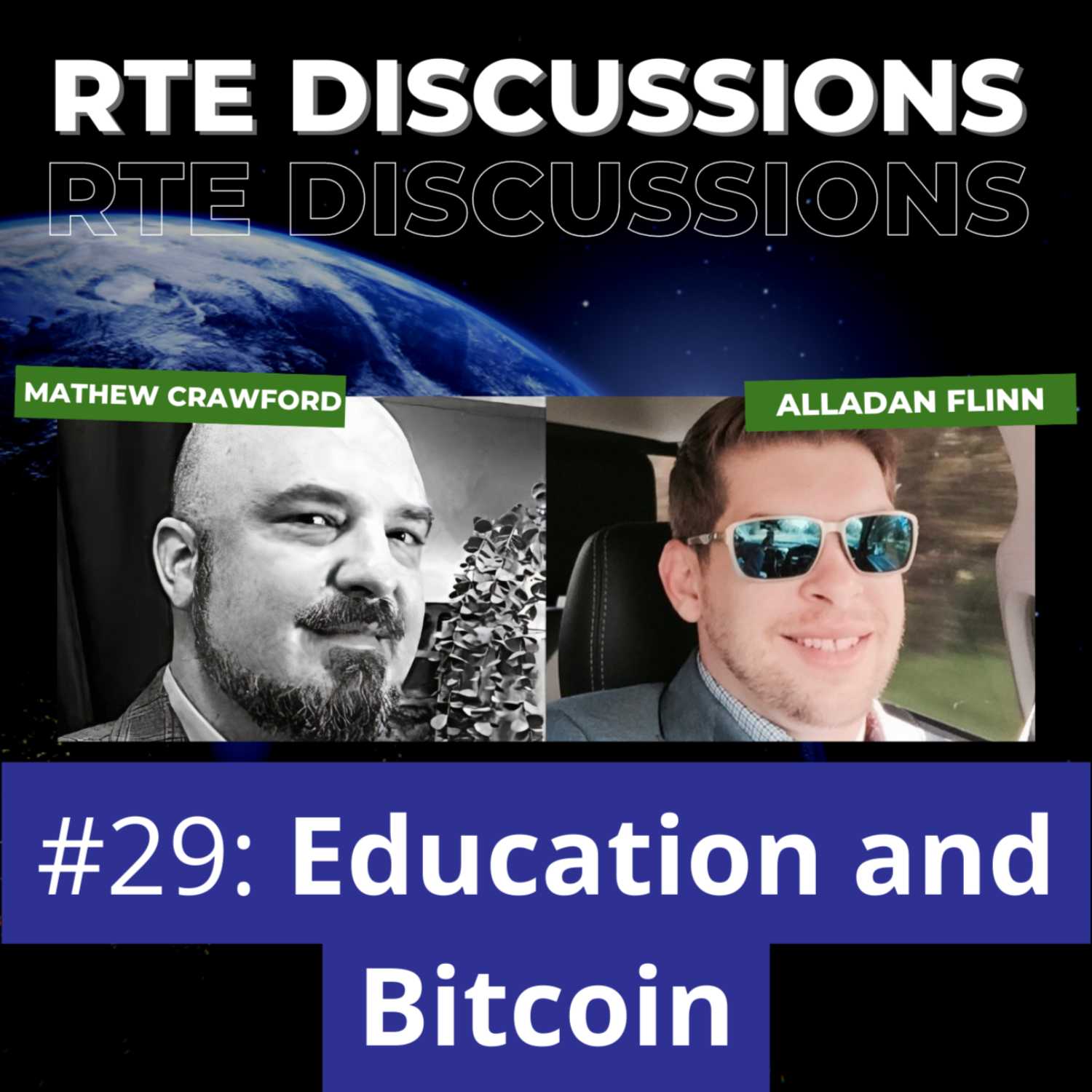 RTE Discussions #29: Education and Bitcoin (w/ Alladan Flinn)