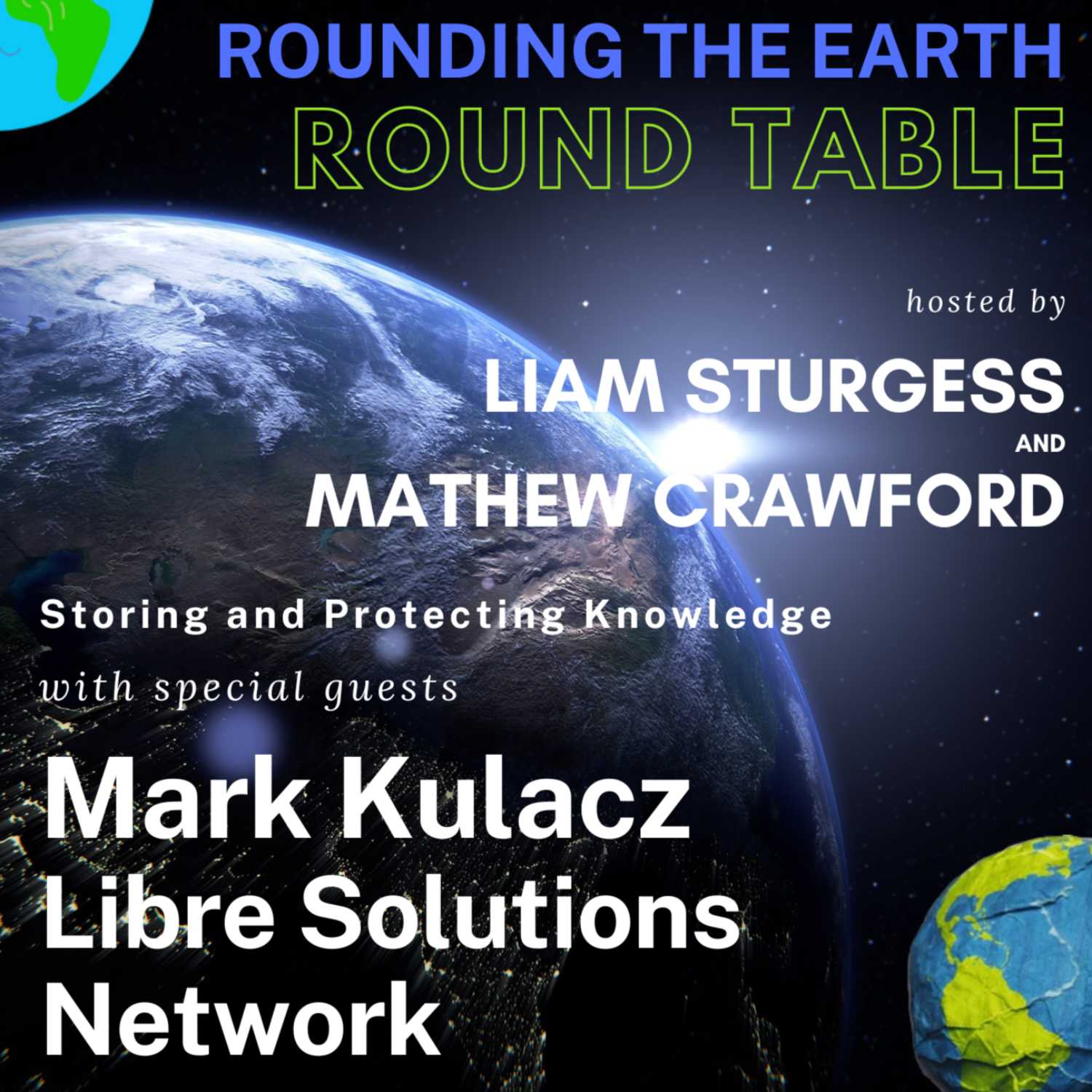 Storing and Protecting Knowledge - Round Table w/ Mark Kulacz and Gabriel