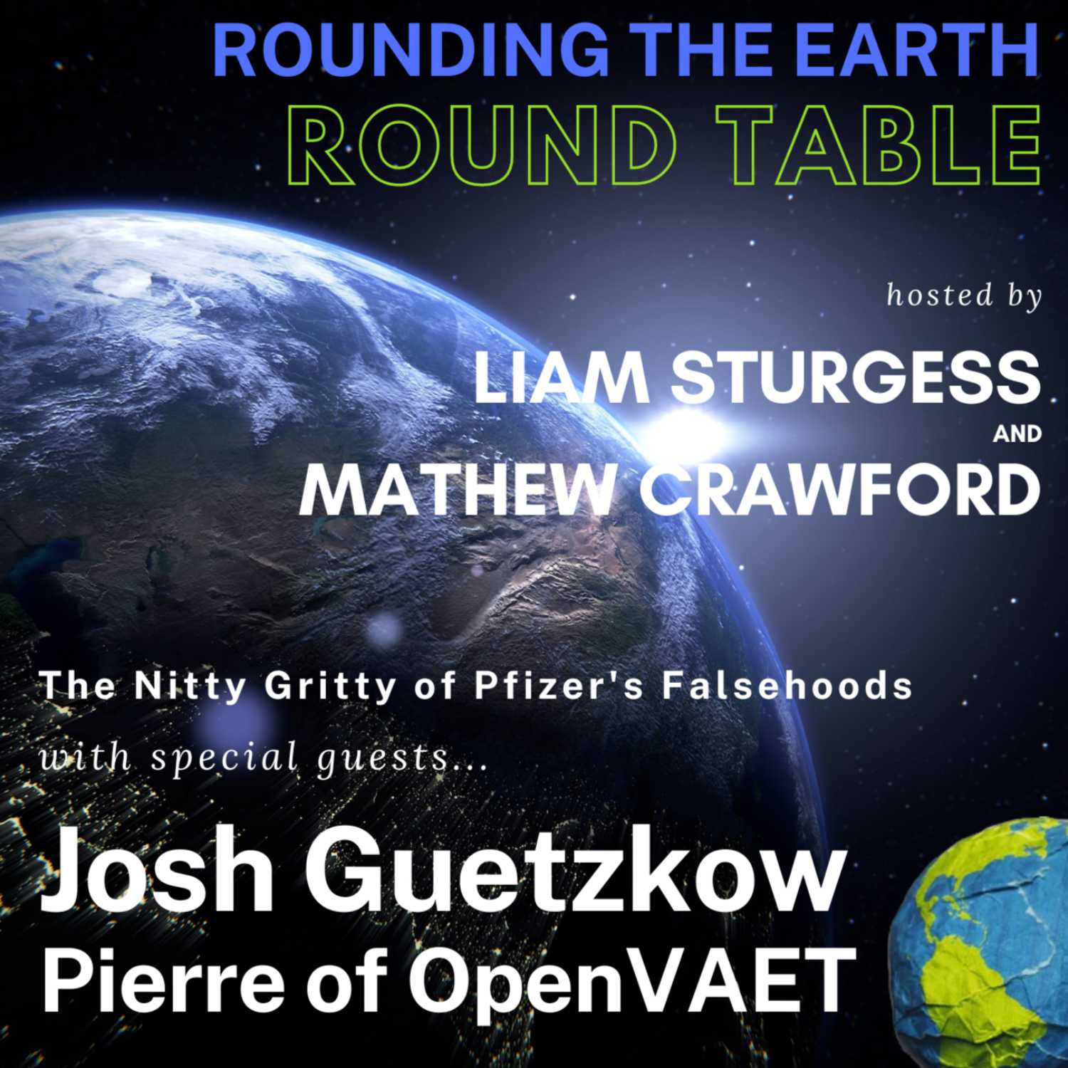The Nitty Gritty of Pfizer’s Falsehoods - Round Table w/ Josh Guetzkow and OpenVAET
