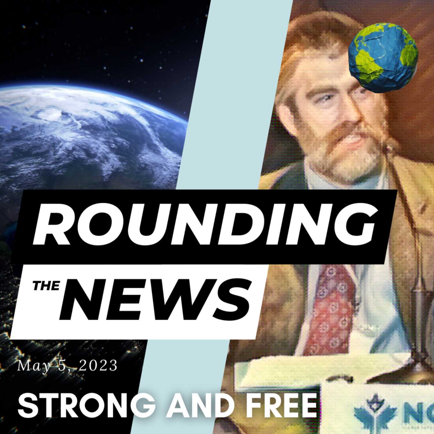 Strong and Free - Rounding the News