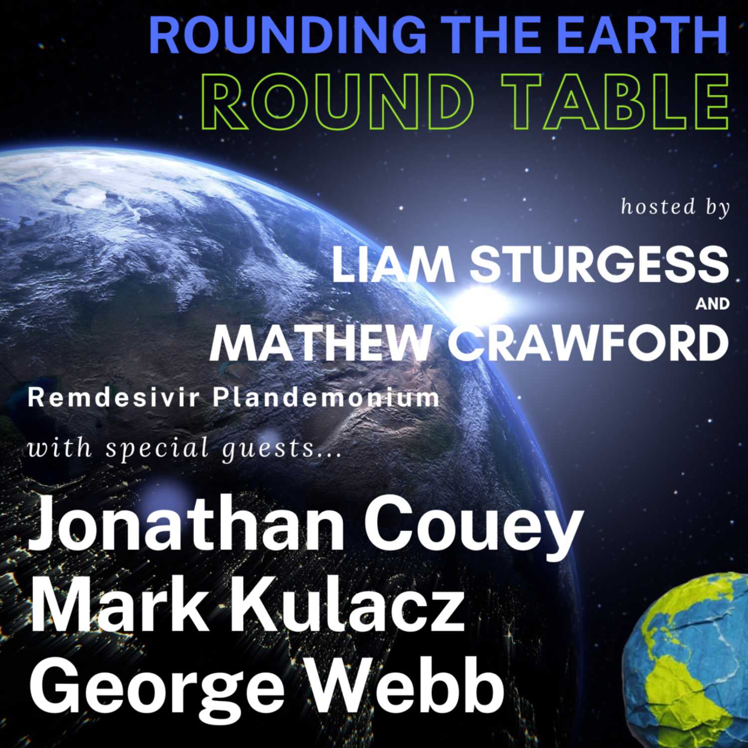 Remdesivir Plandemonium - Round Table w/ Jonathan Couey, Mark Kulacz and George Webb