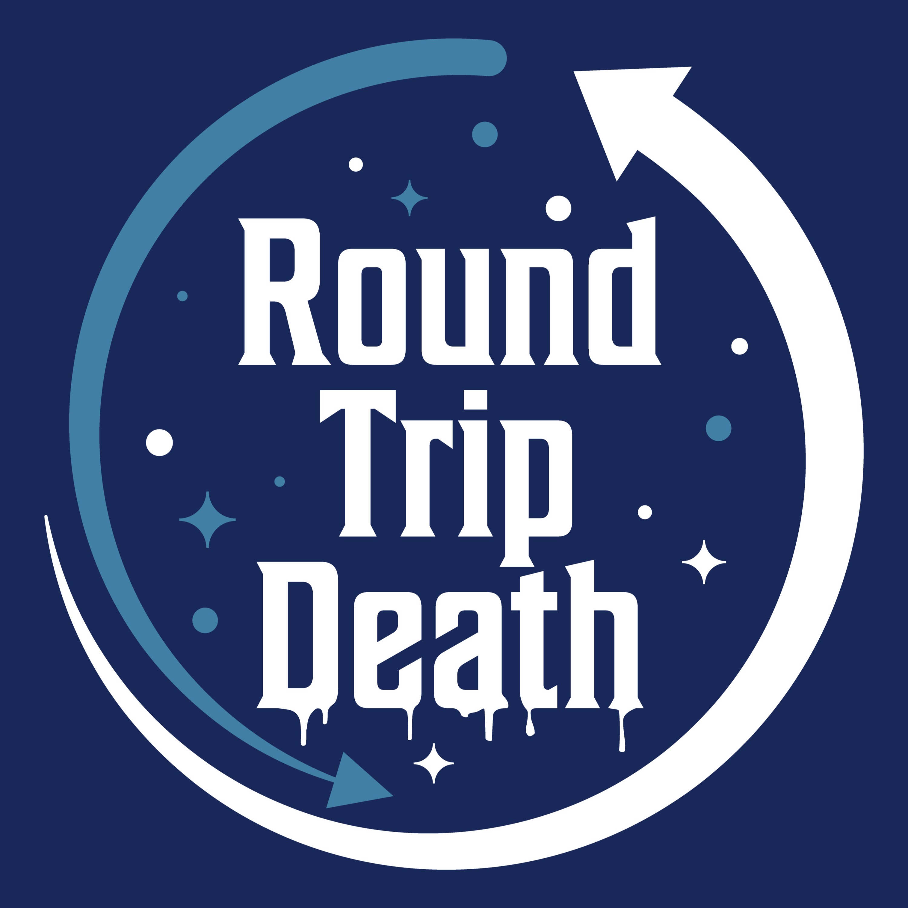 Round Trip Death