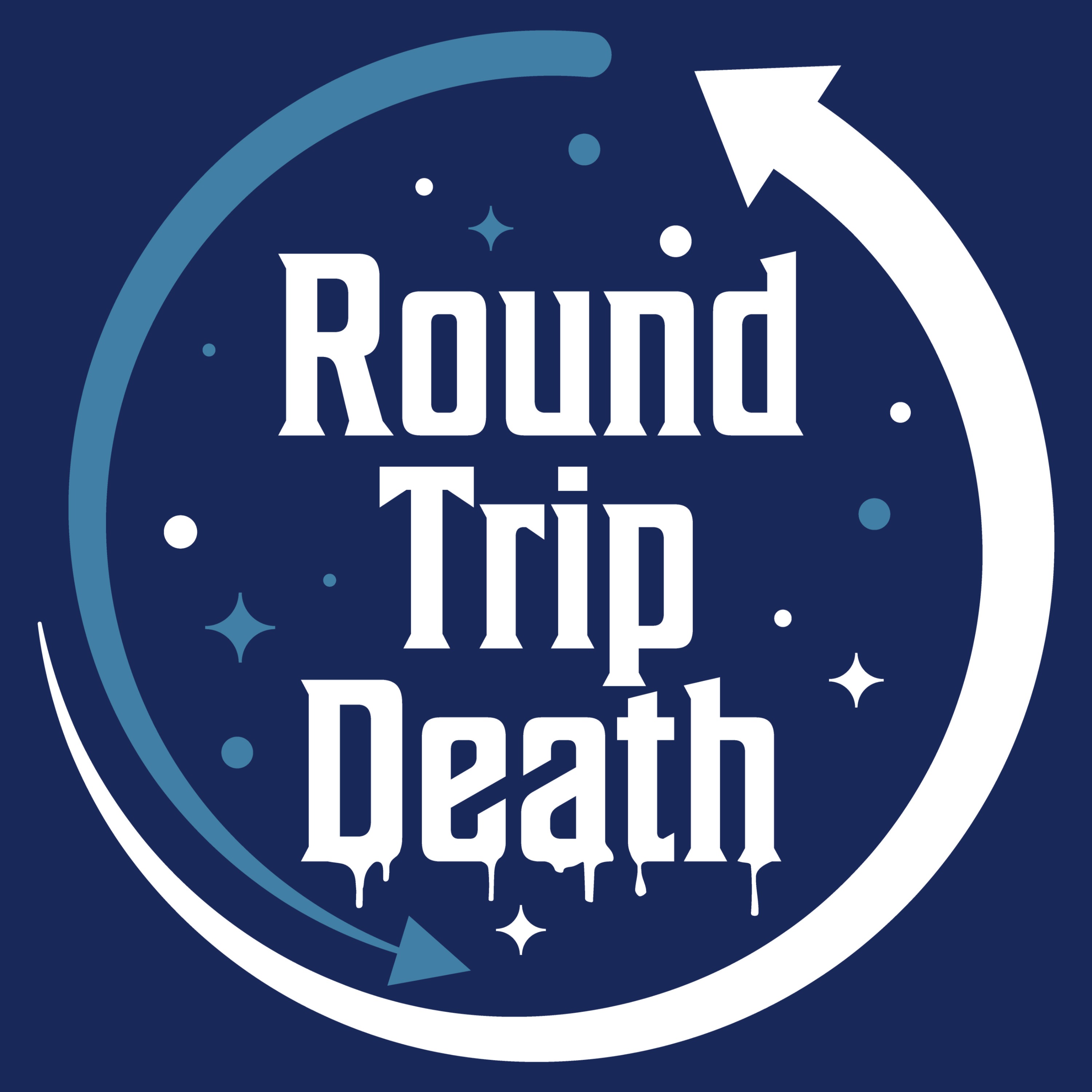 Round Trip Death