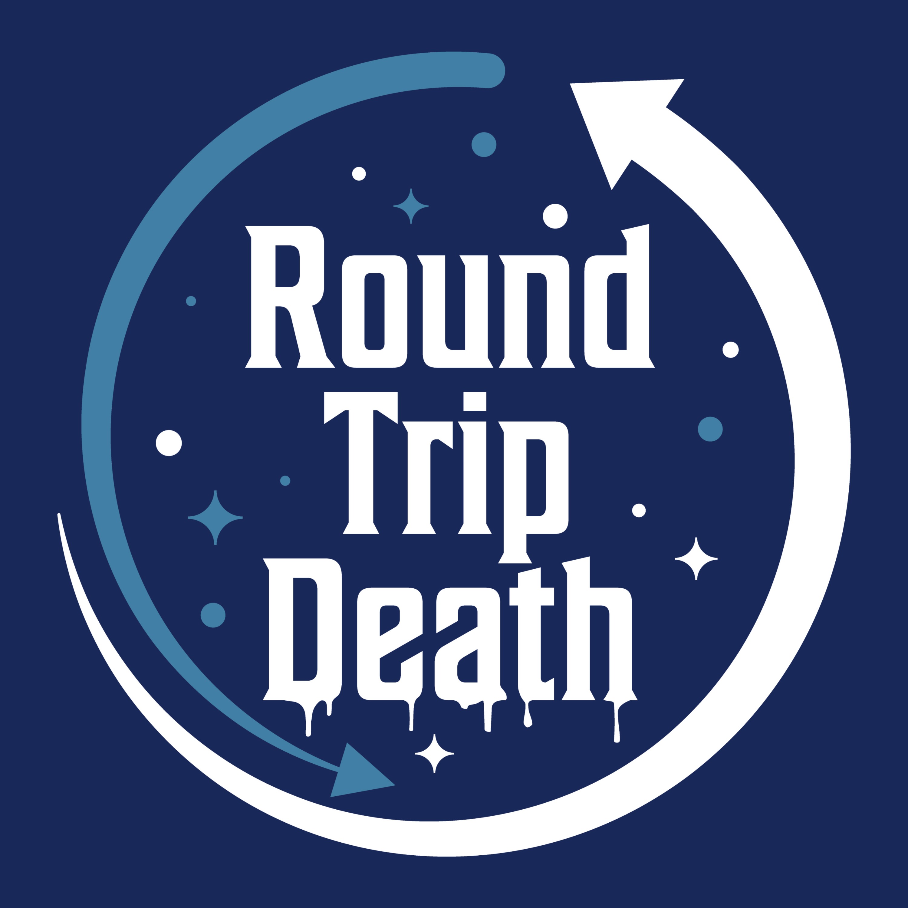 Round Trip Death