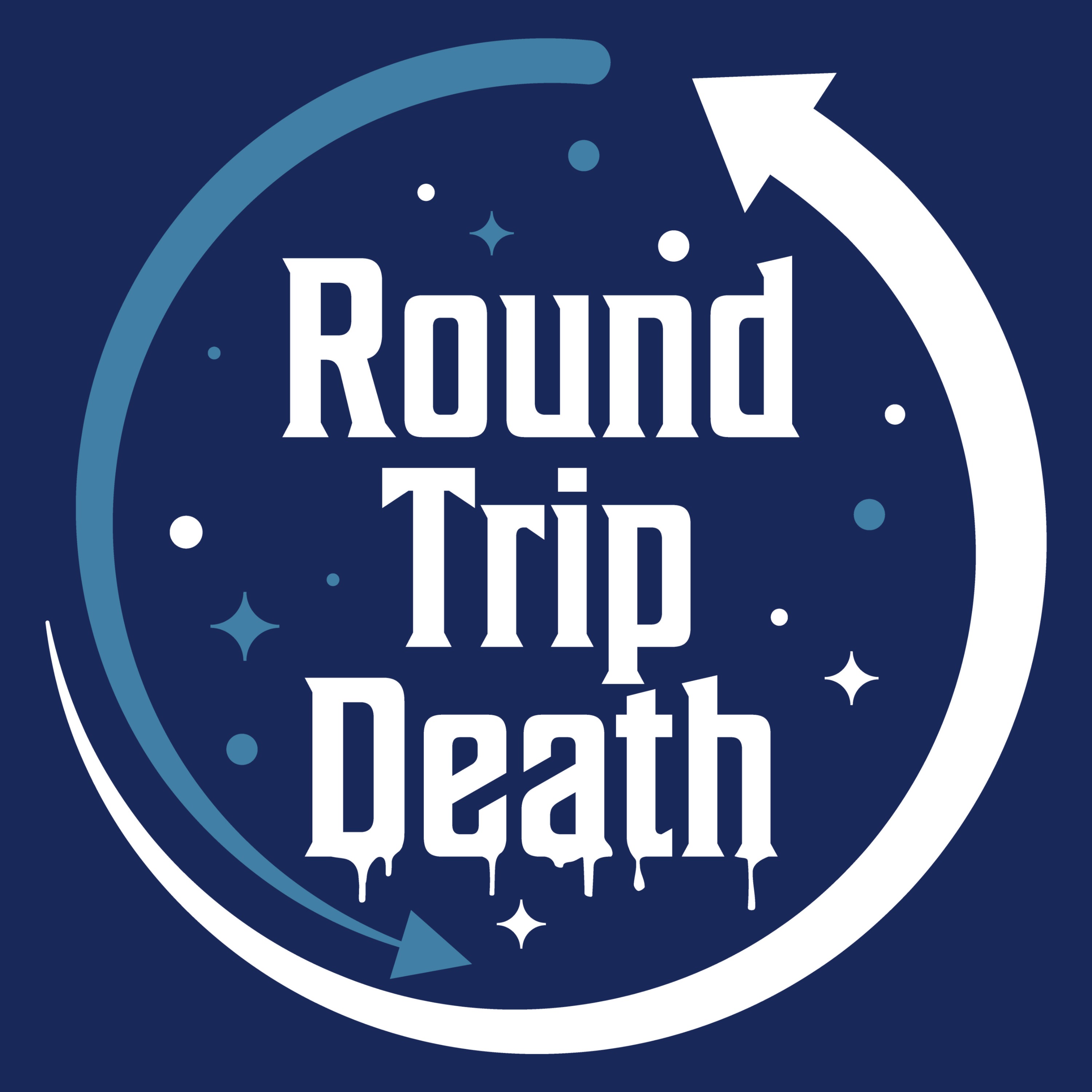 Round Trip Death