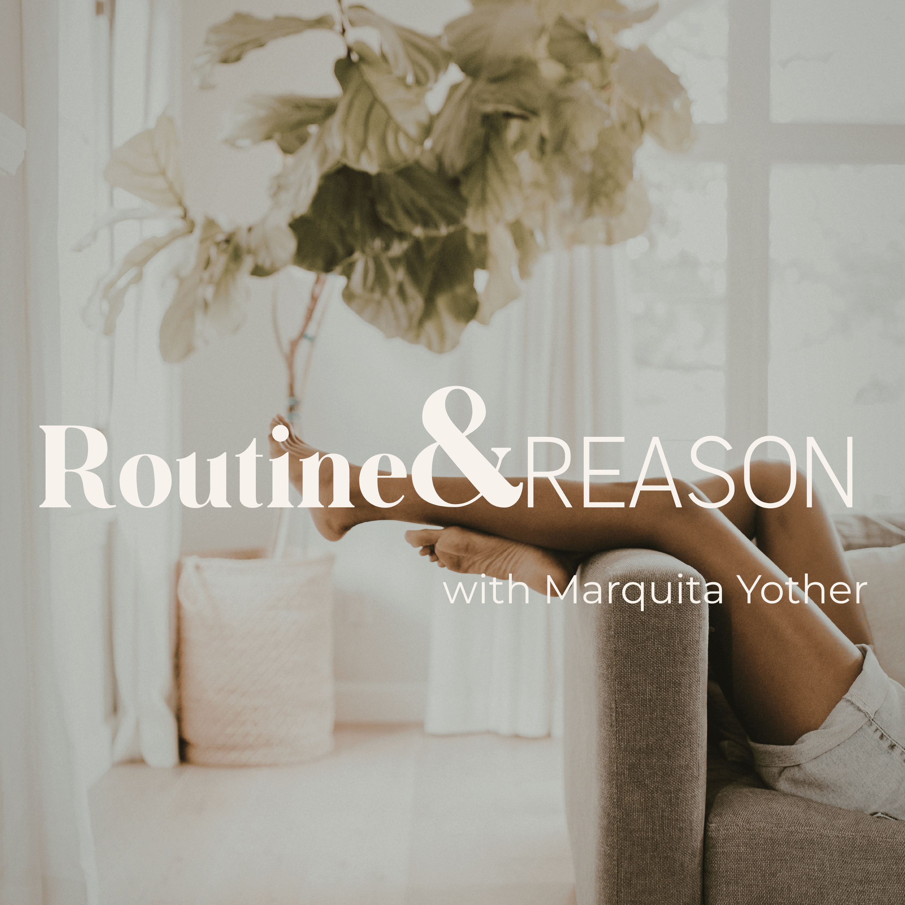 Routine and Reason podcast artwork