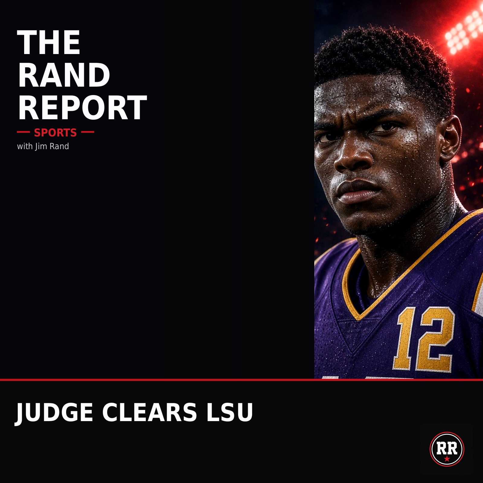 Judge Clears LSU, Prime Escapes, and Ohtani Sits episode artwork