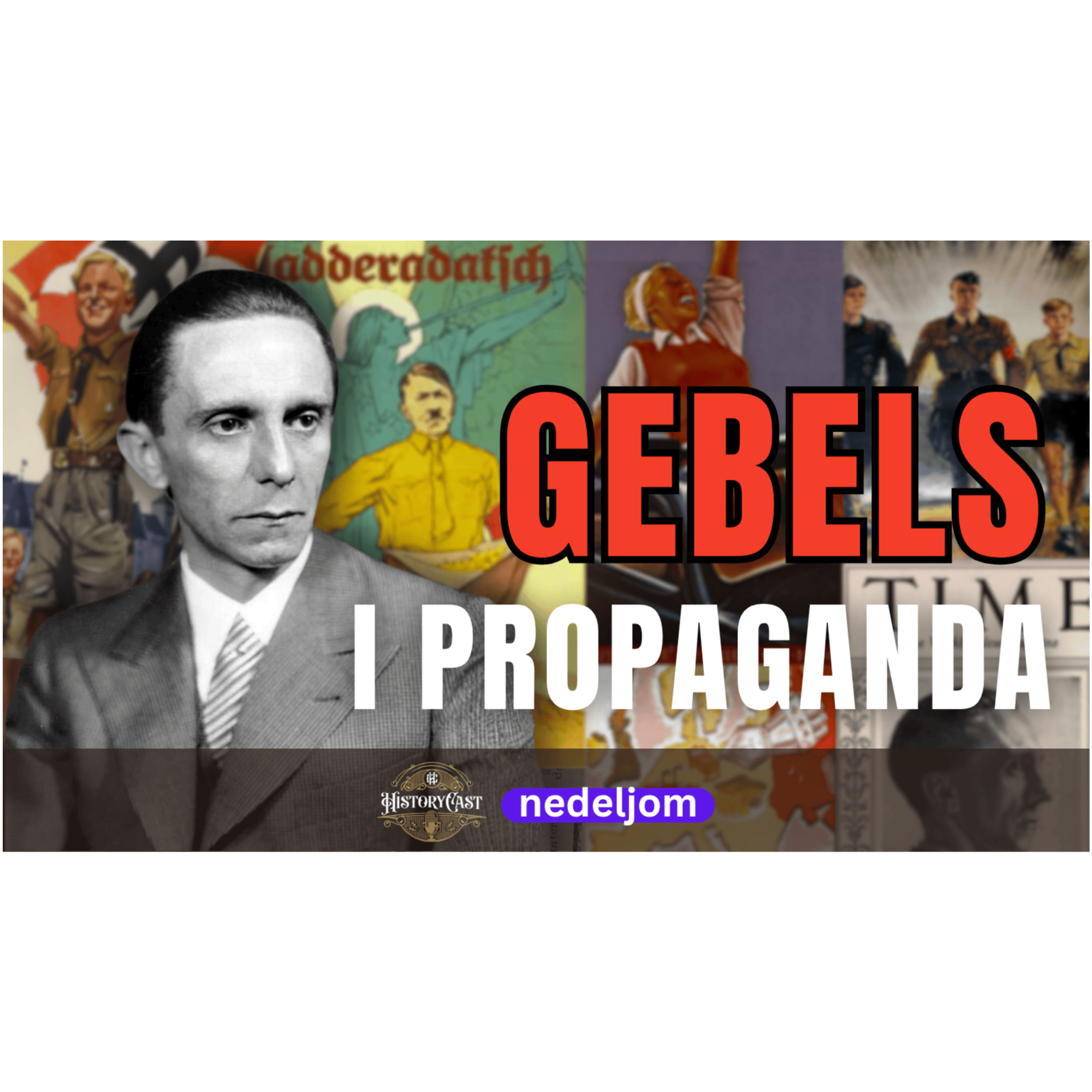 111 - Propaganda kao režim - Gebels i nacistička propaganda