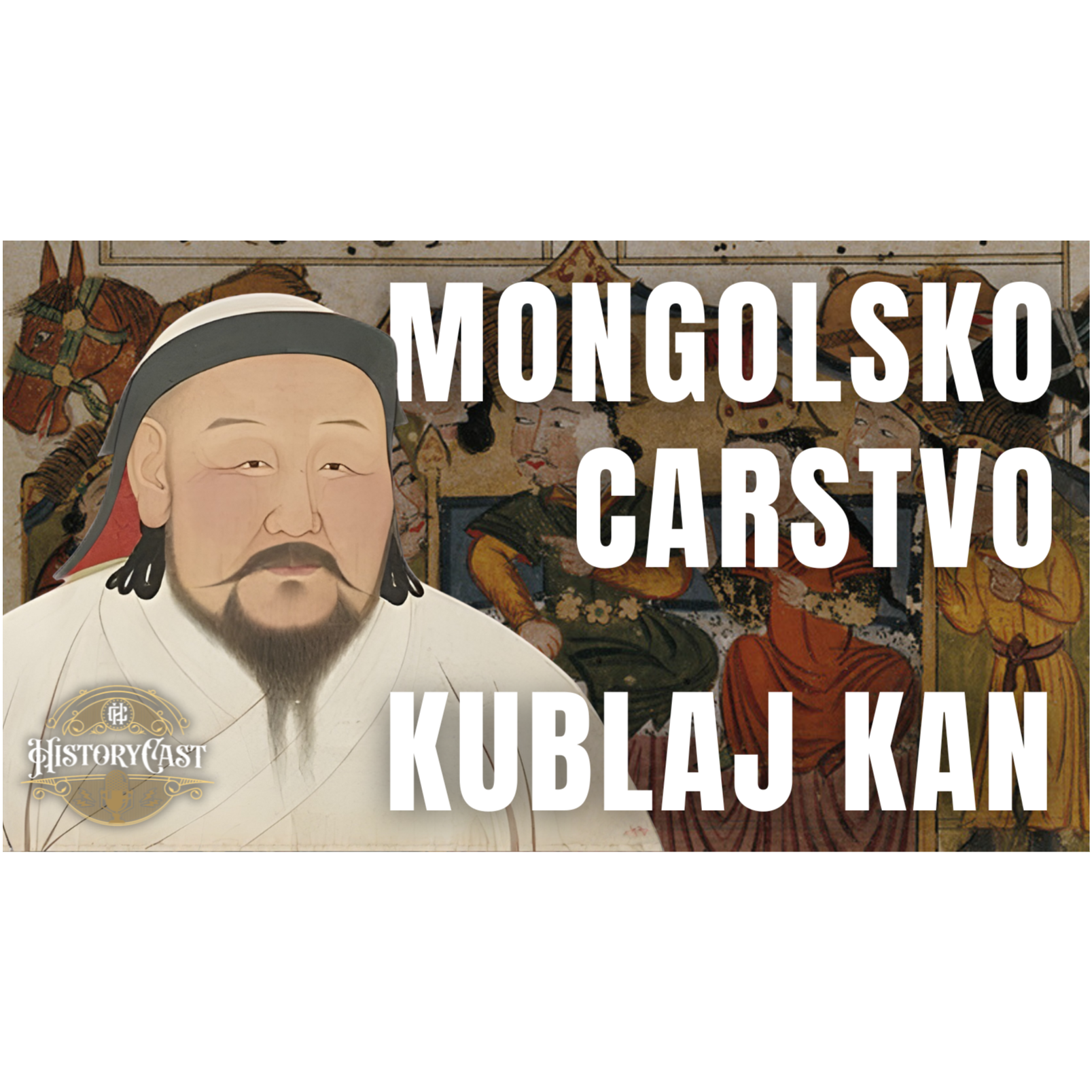 119 - Kublaj-kan i mongolsko carstvo
