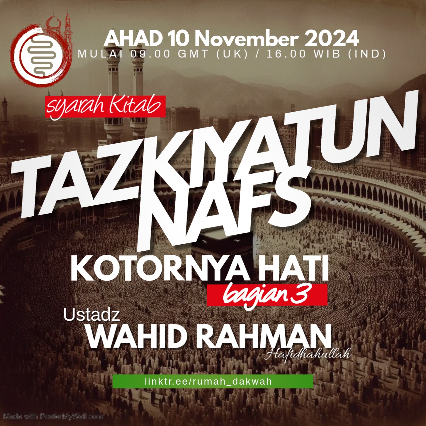 Ustadz Wahid Rahman _ Syarah Kitab Tazkiyatun Nafs _ Sebab Kotornya Hati - Bagian 3