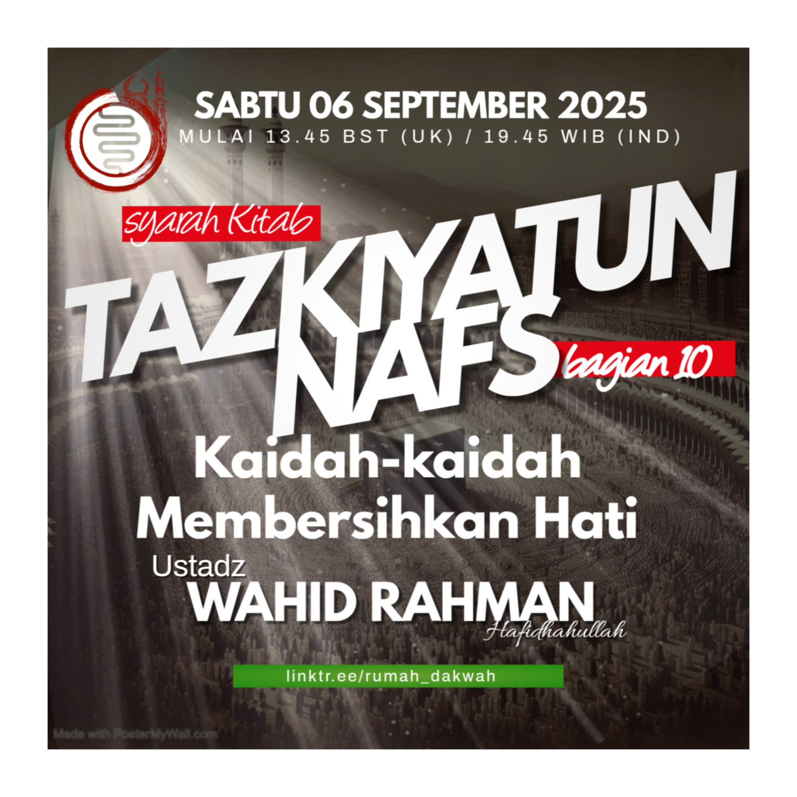 Ustadz Wahid Rahman | Syarah Kitab Tazkiyatun Nafs | Bagian 10 | Kaidah-kaidah Membersihkan Hati