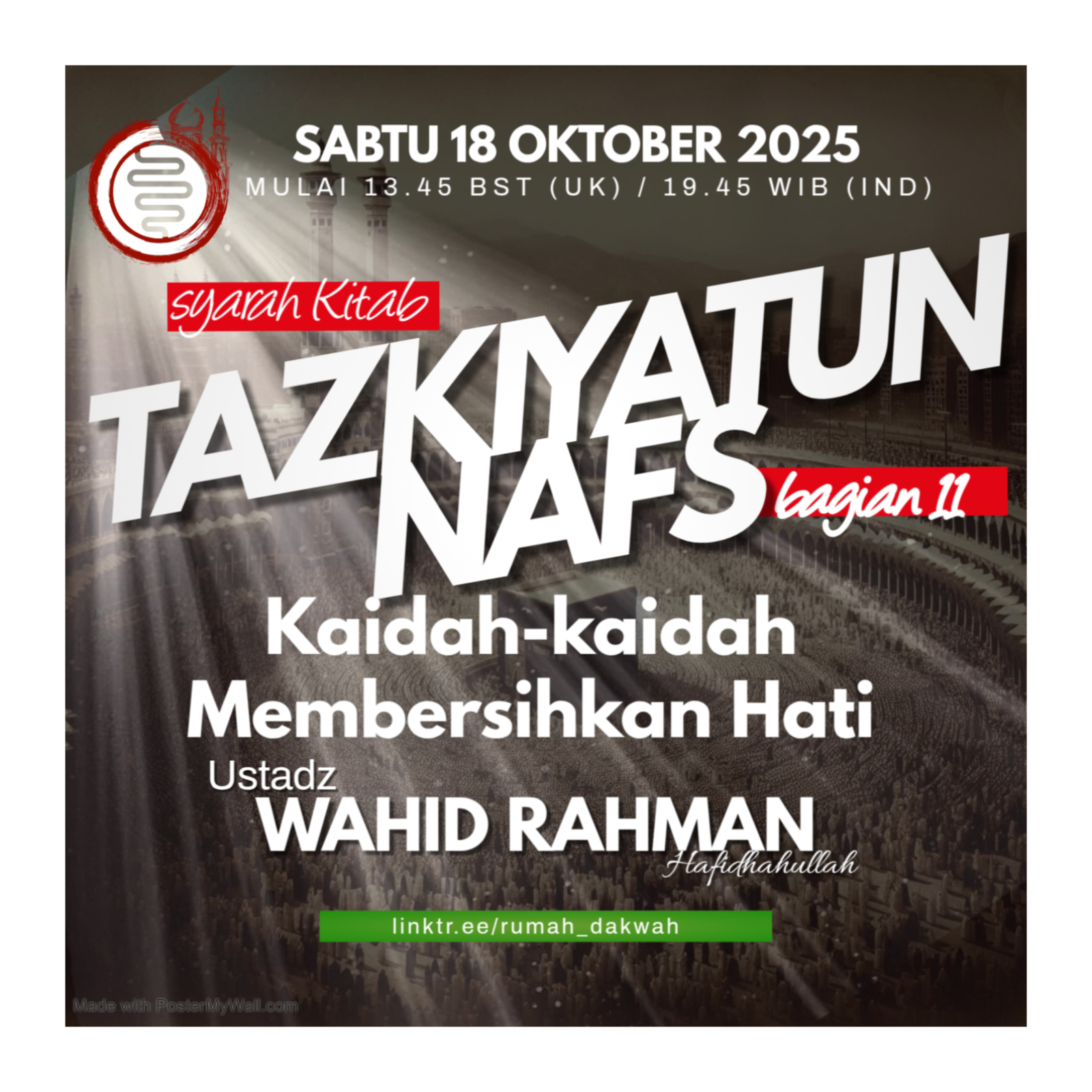 Ustadz Wahid Rahman | Syarah Kitab Tazkiyatun Nafs | Bagian 11 | Keadaan Hati dan Macam-macamnya