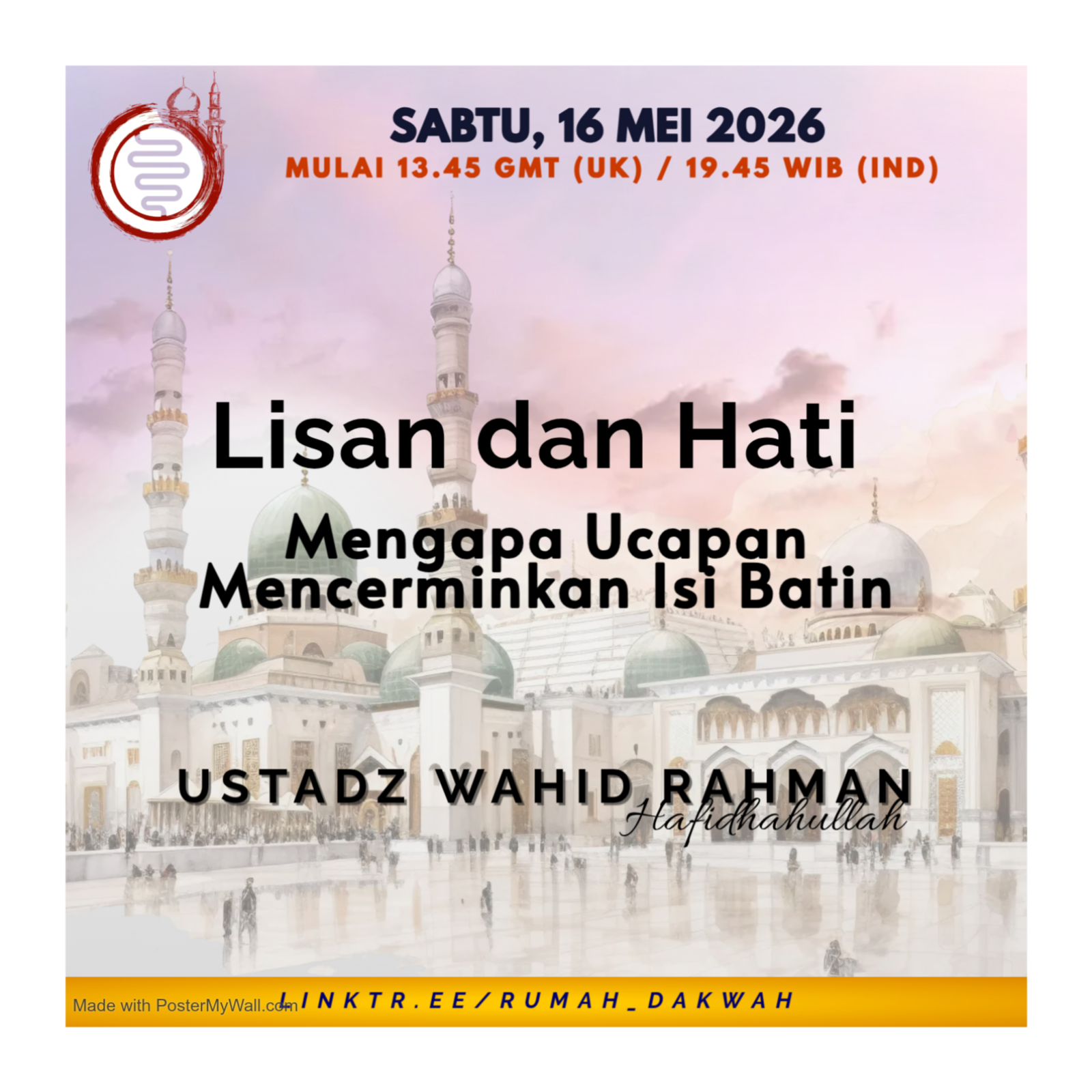 Ustadz Wahid Rahman | Lisan dan Hati - Mengapa Ucapan Mencerminkan Isi Batin