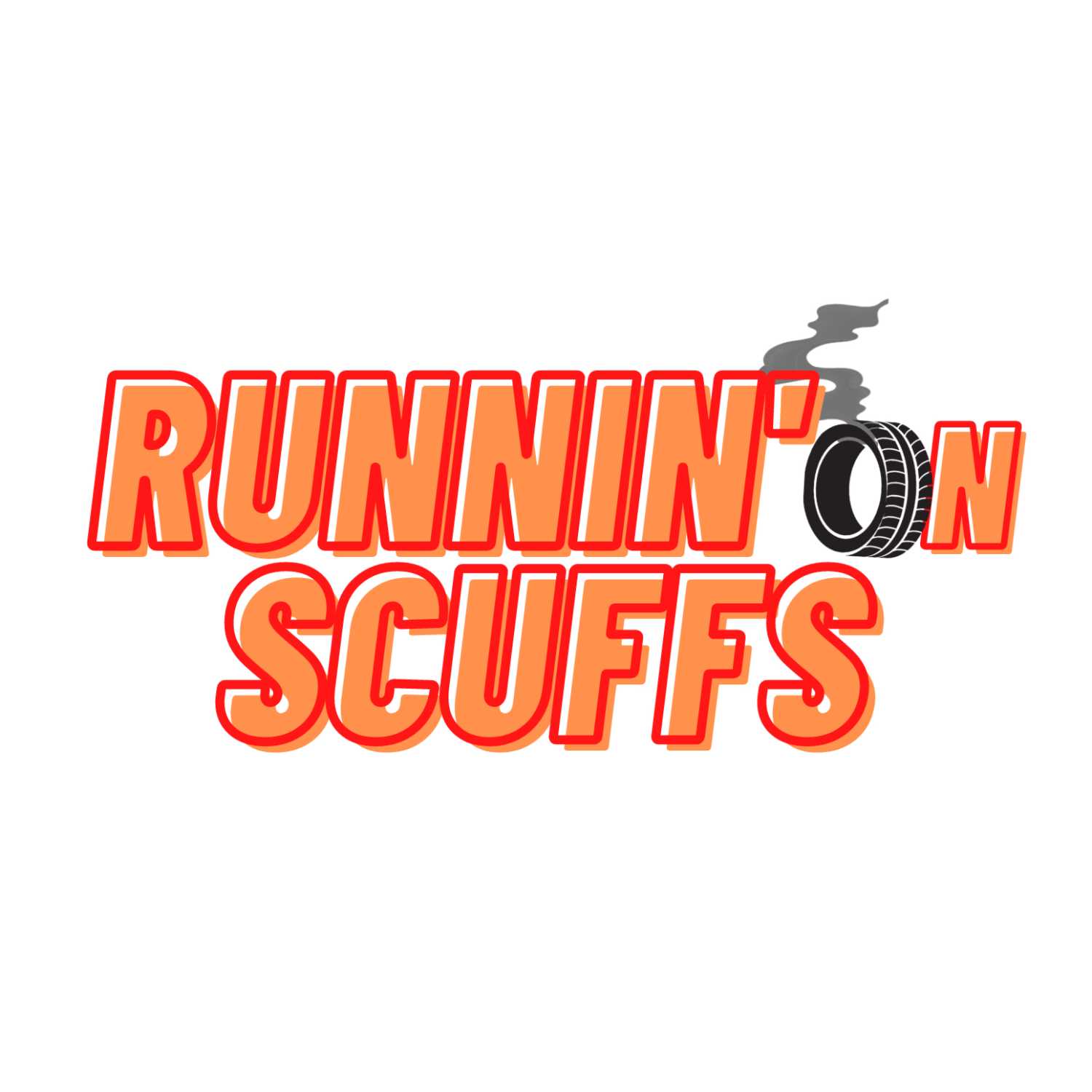 Runnin\' On Scuffs