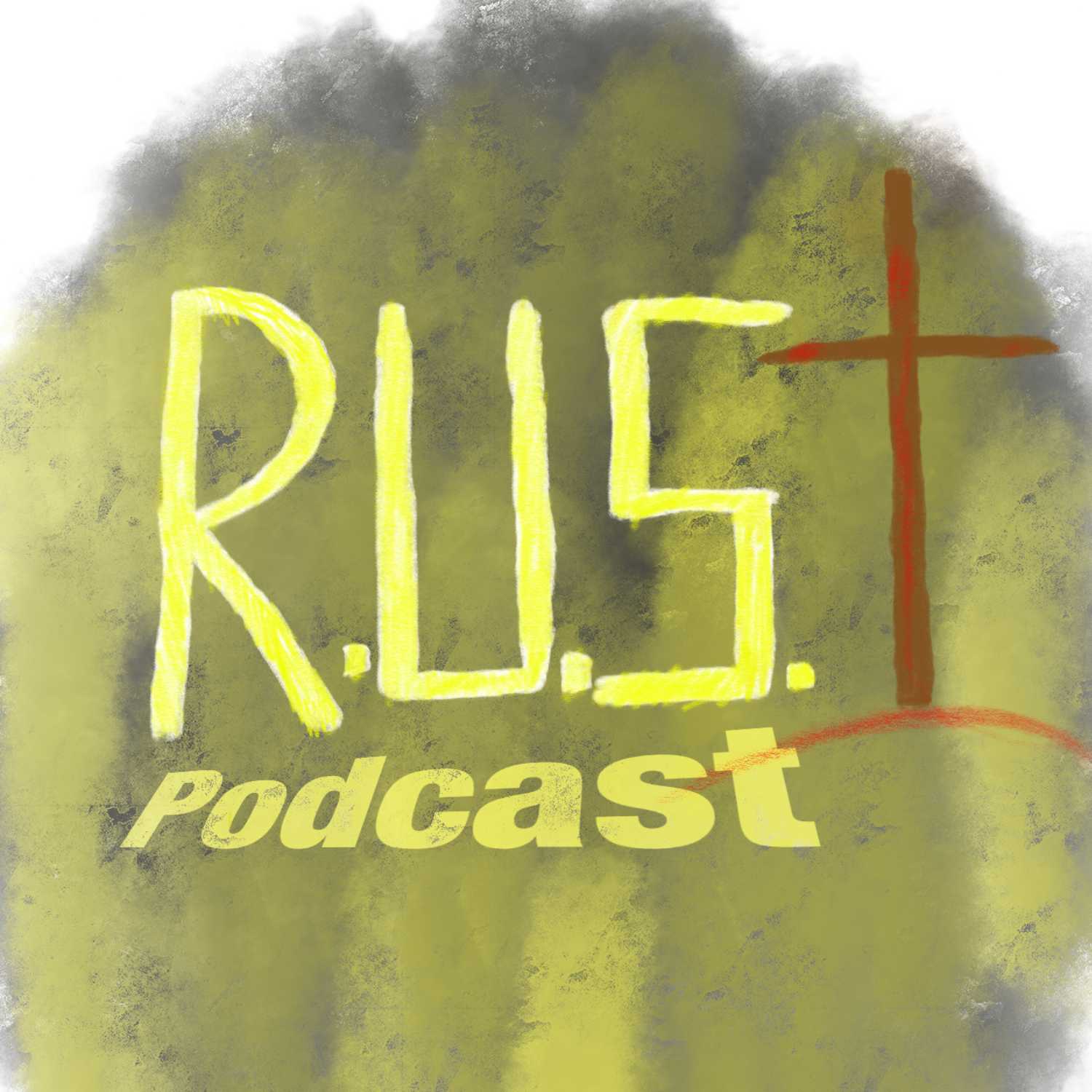R.U.S.T Podcast