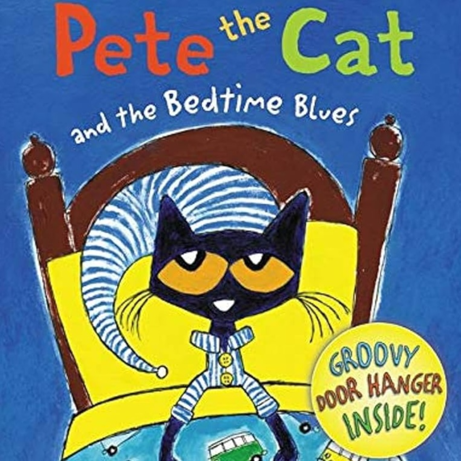 Pete the Cat and the Bedtime Blues