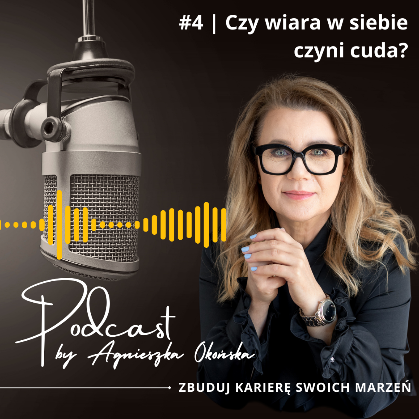 Kariera Marzeń - Podcast by Agnieszka Okońska