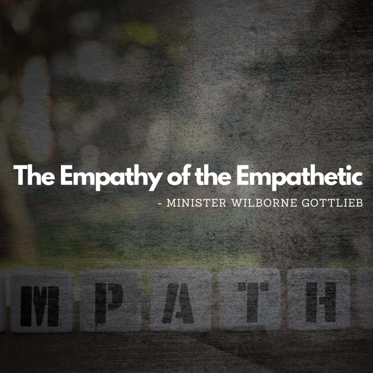 The Empathy of the Empathetic