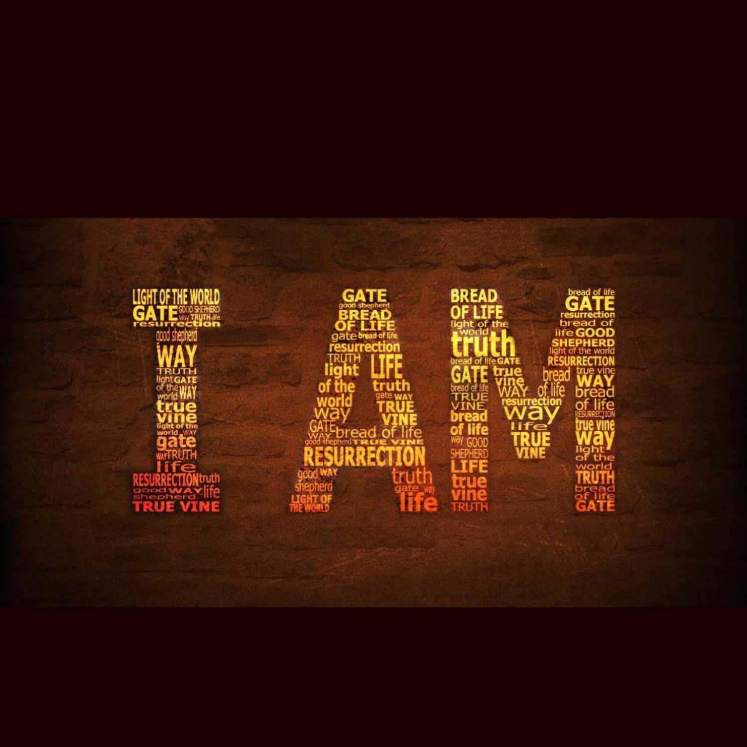 I Am