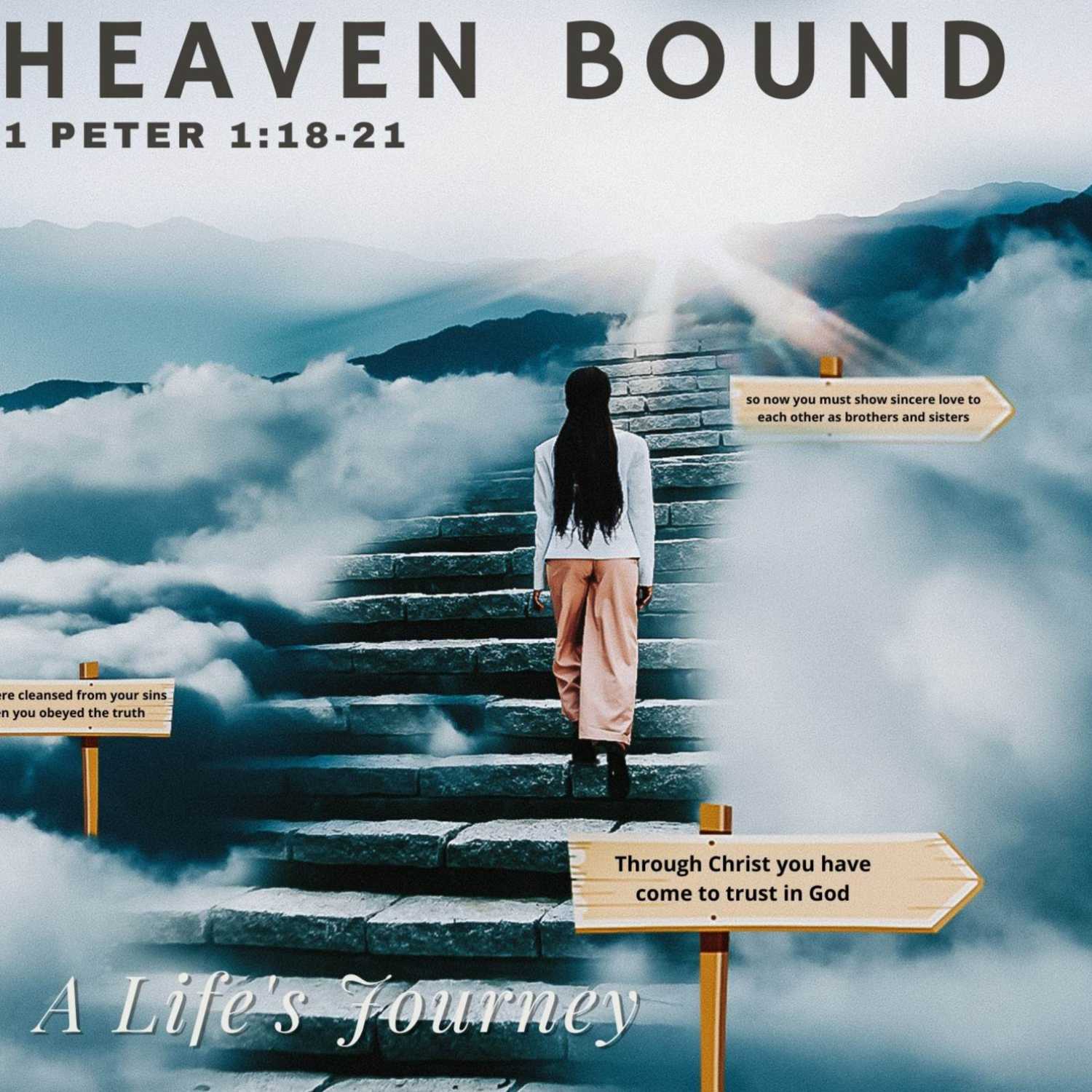 Heaven Bound (A Life's Journey)
