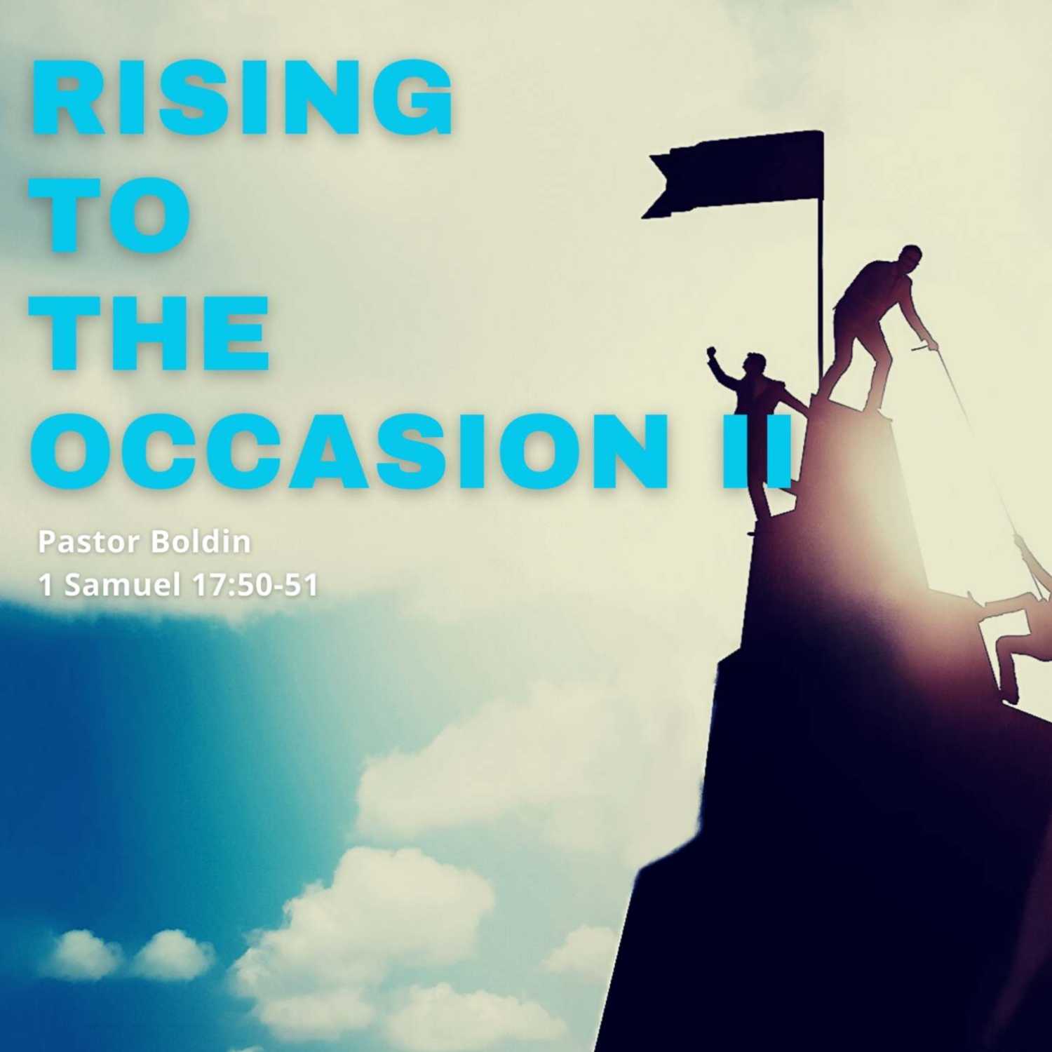 Rising to the Occasion II