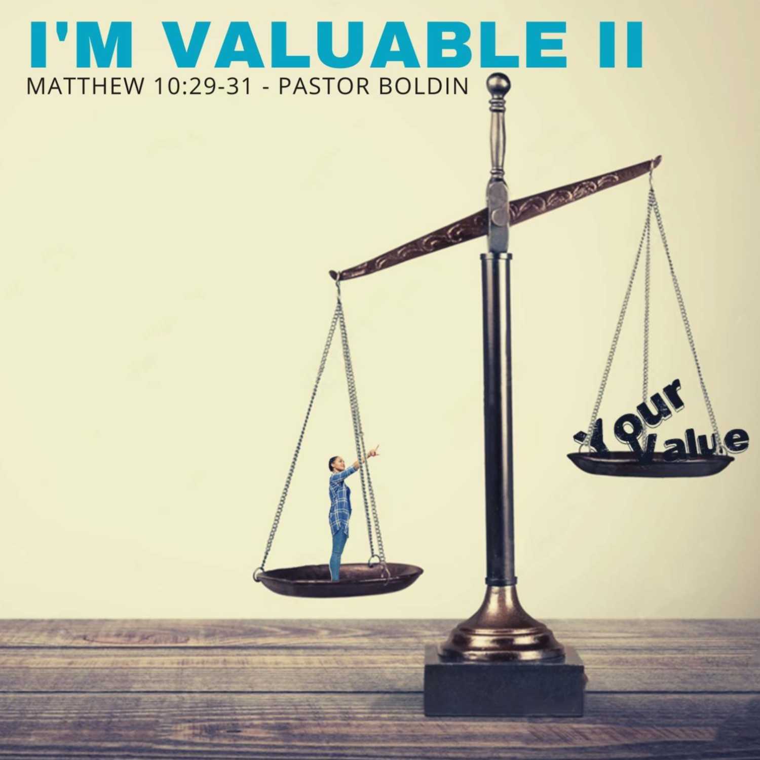I’m Valuable II