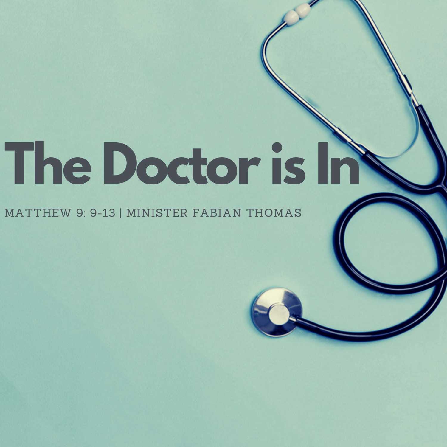The Doctor Is In