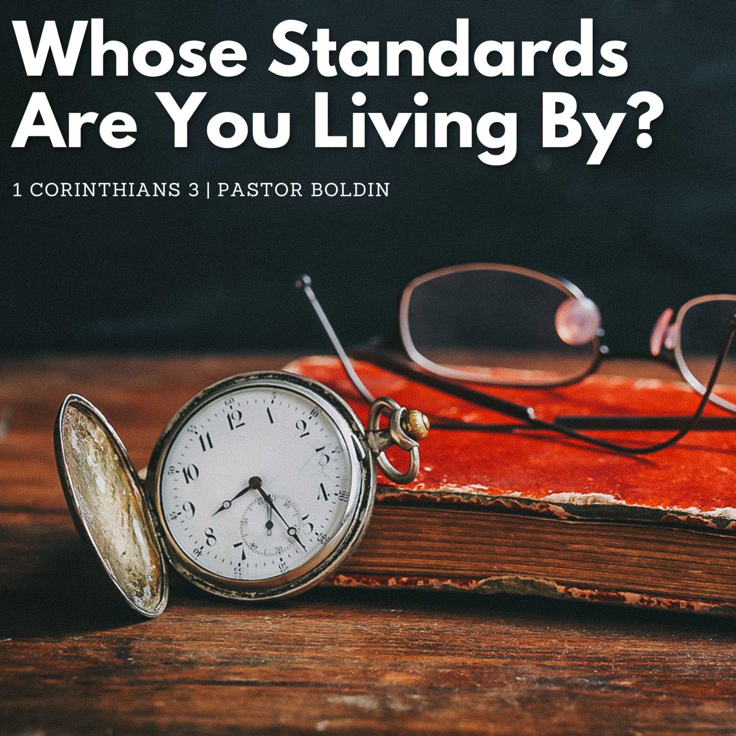 Whose Standards are You Living By?