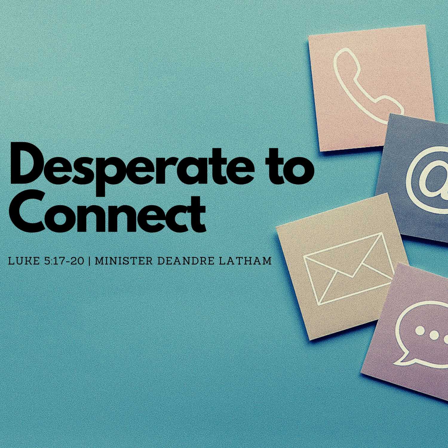 Desperate to Connect