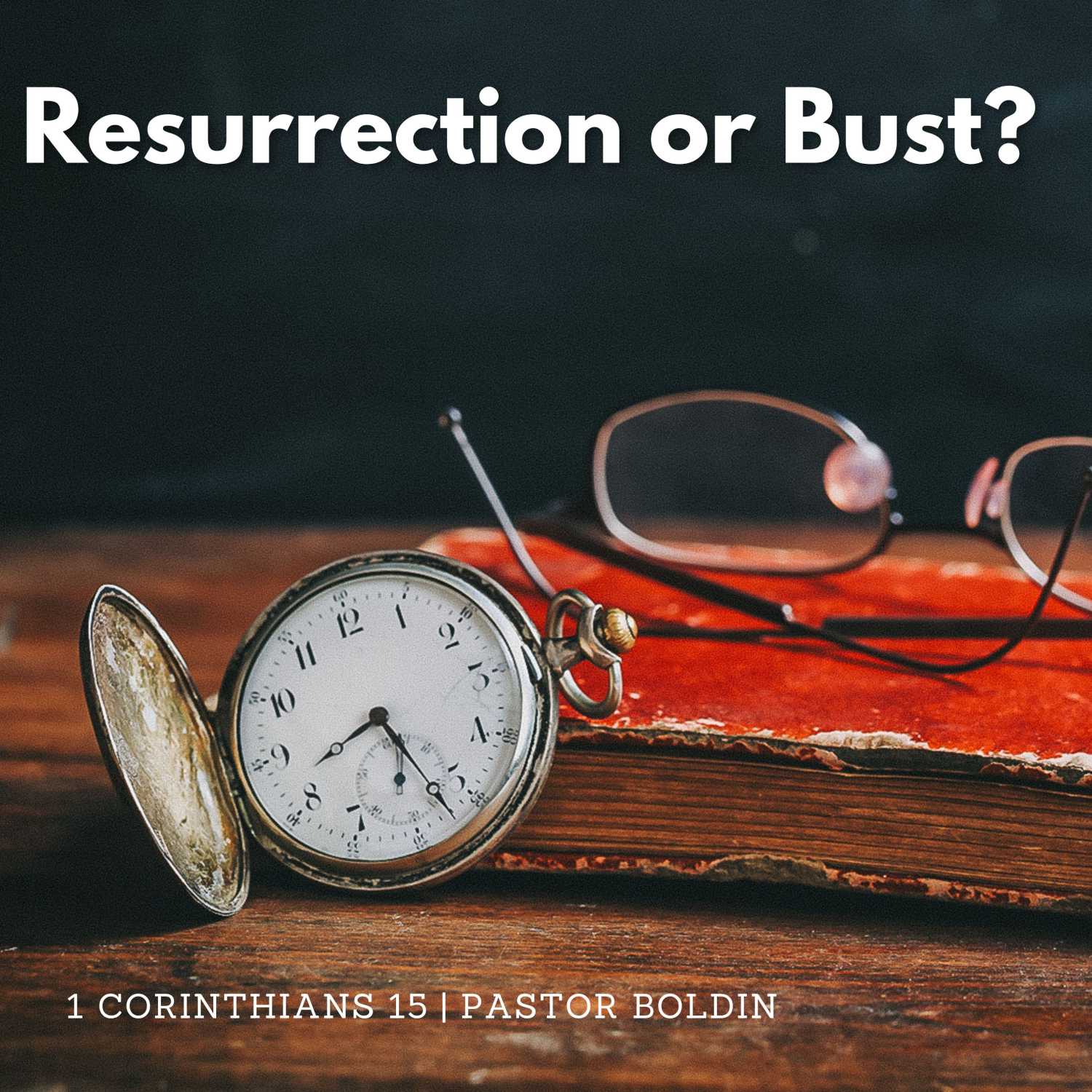 Resurrection or Bust?
