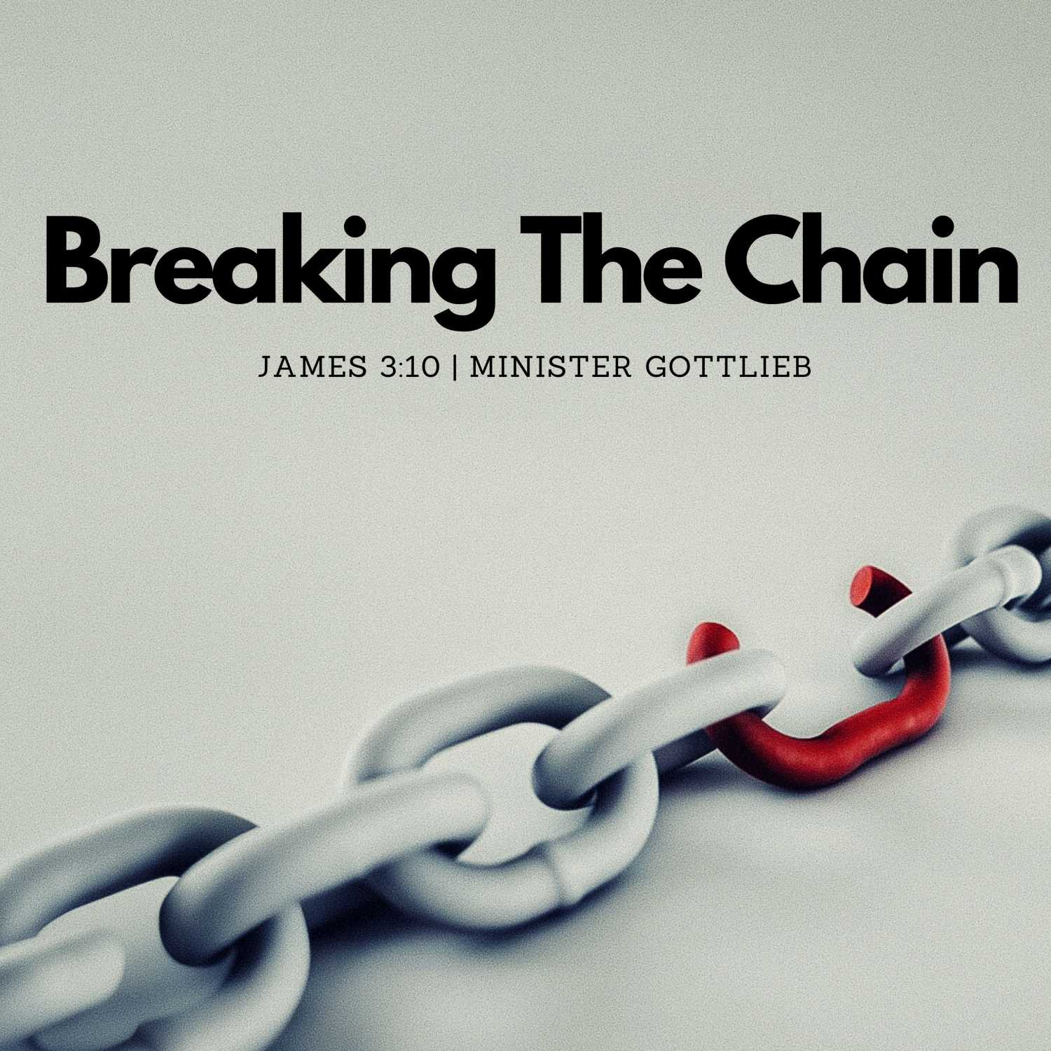 Breaking The Chain