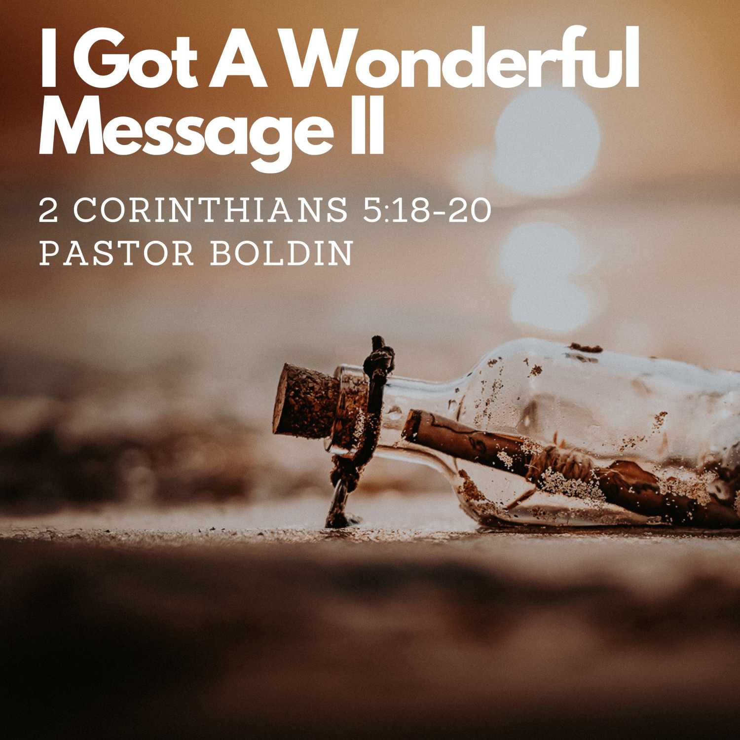 I Got A Wonderful Message II