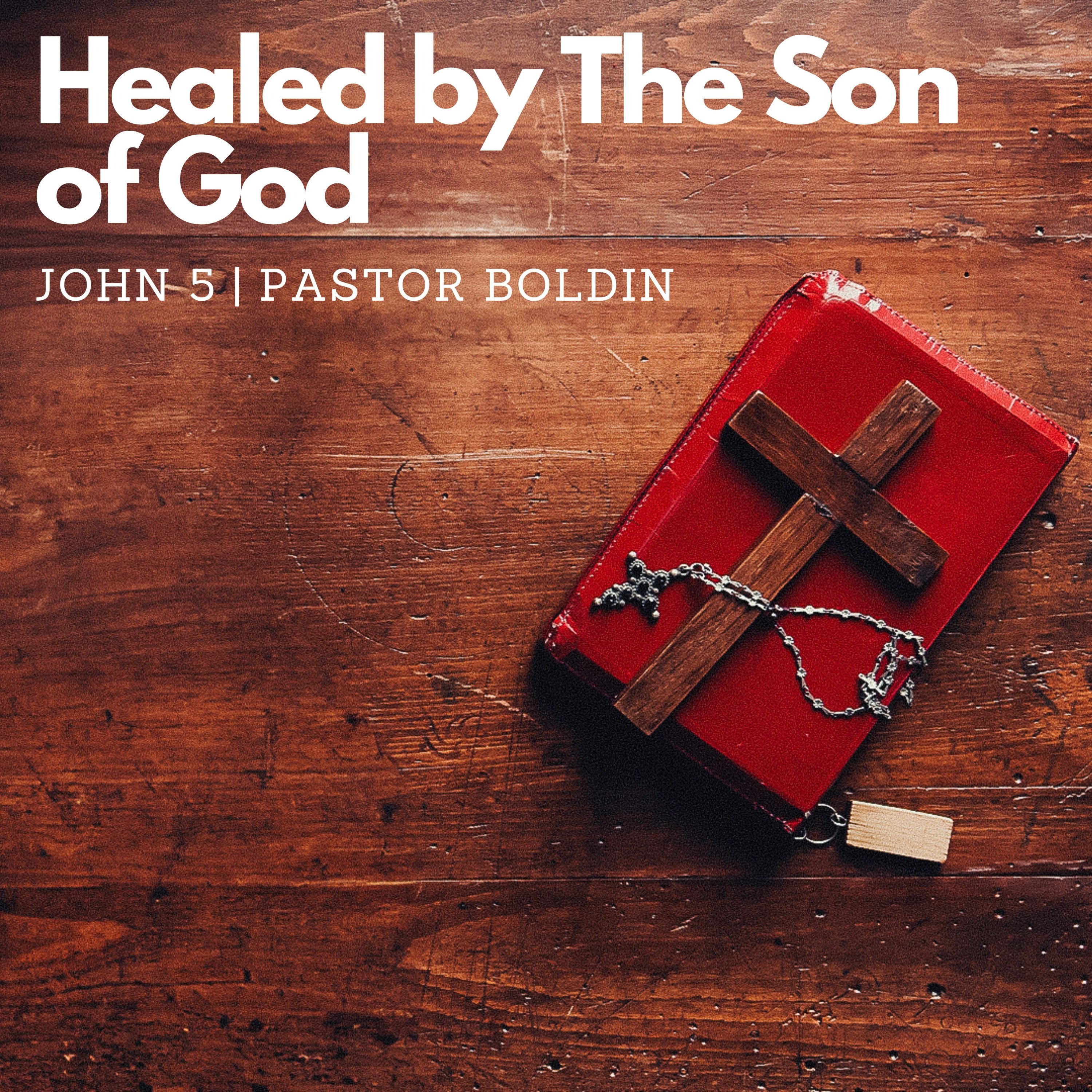 Healed by The Son of God