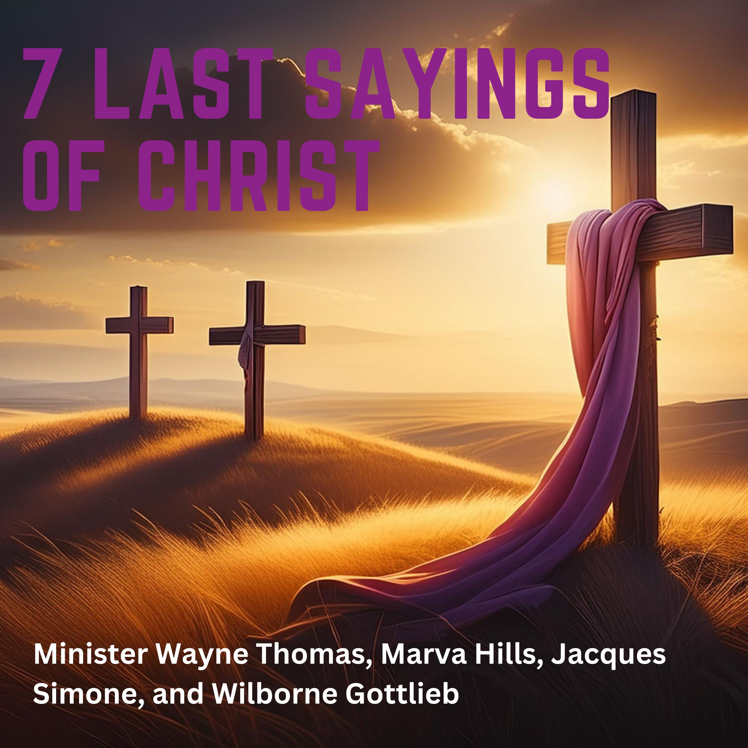 7 Last Sayings of Christ