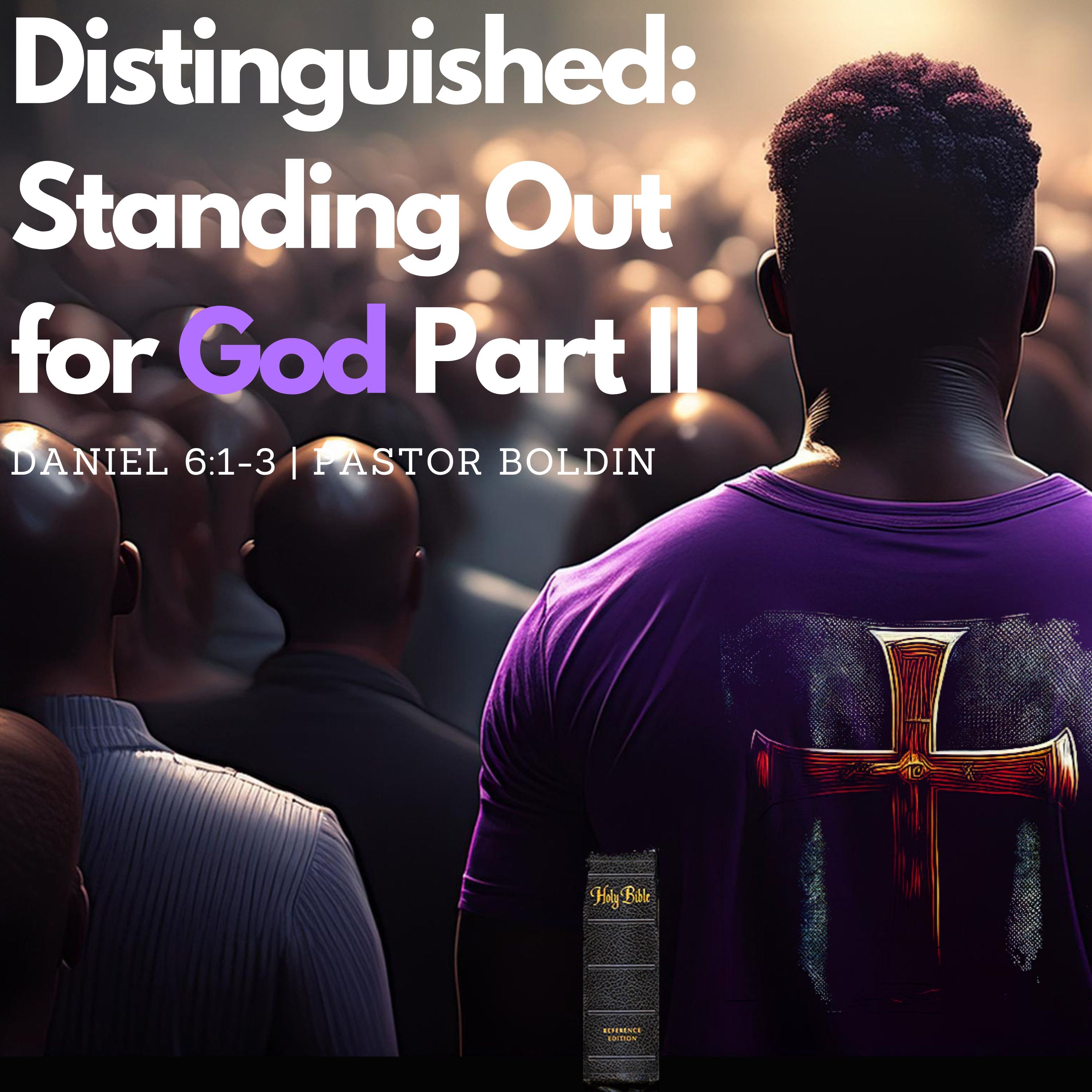Distinguished: Standing Out for God II