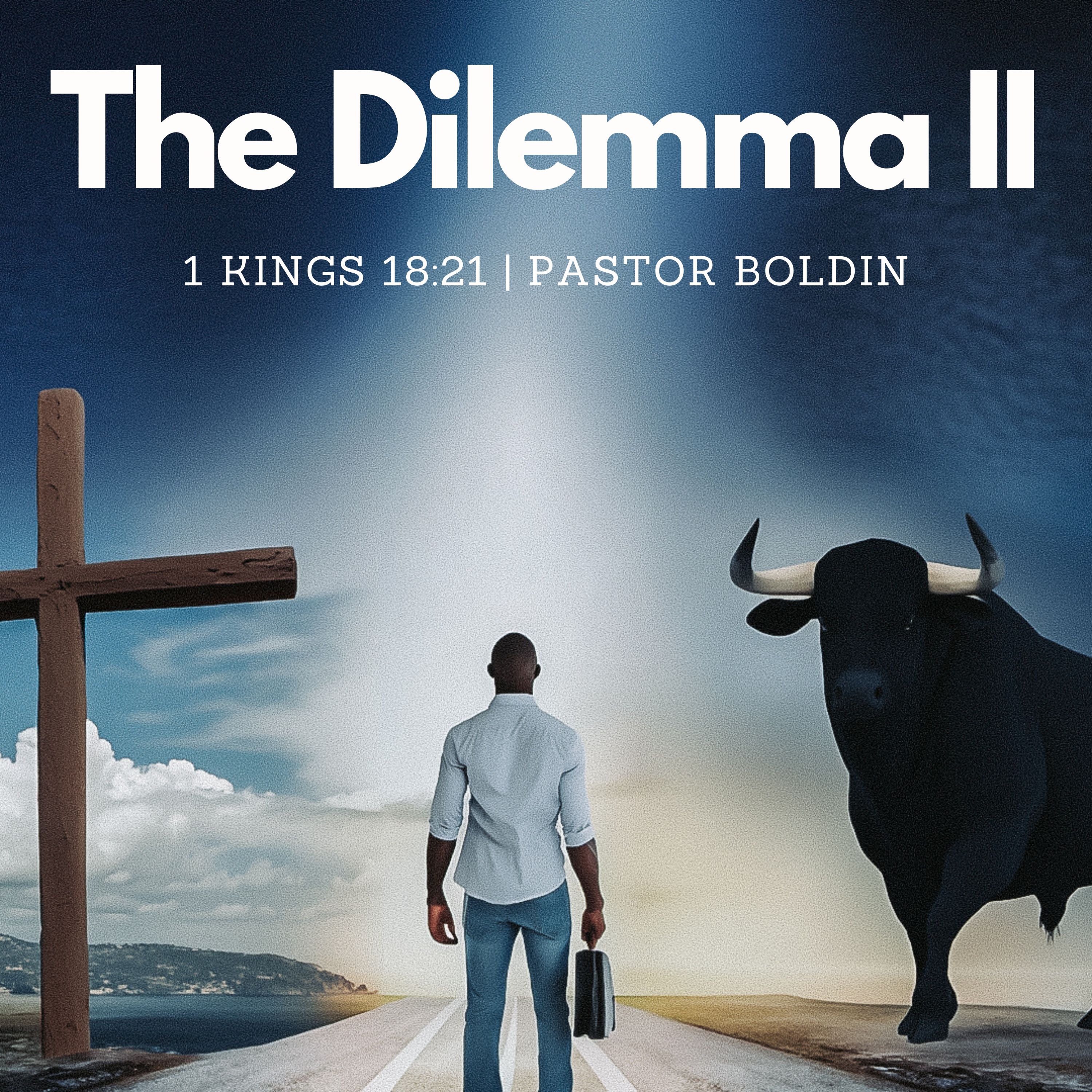 The Dilemma II