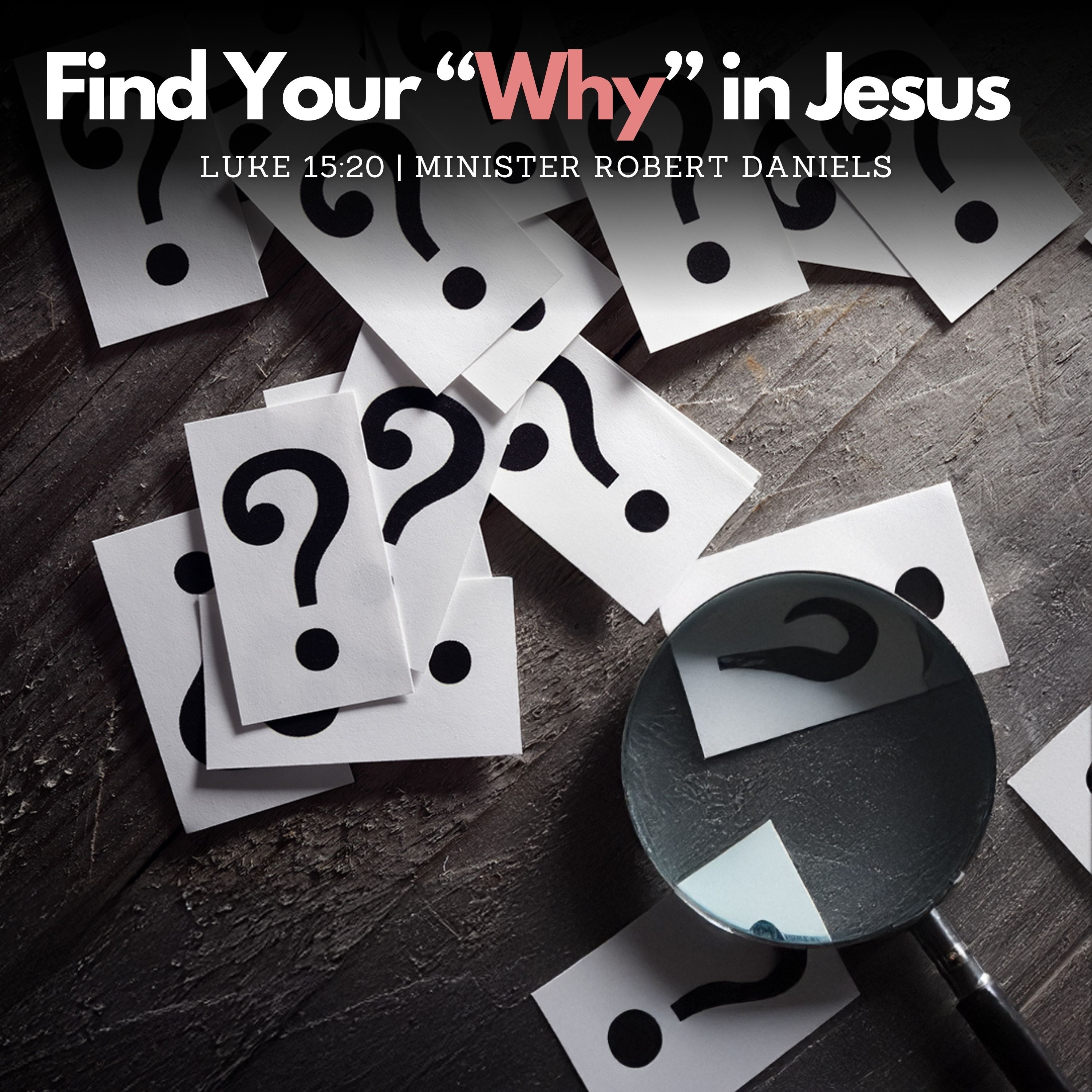 Find Your “Why” in Jesus