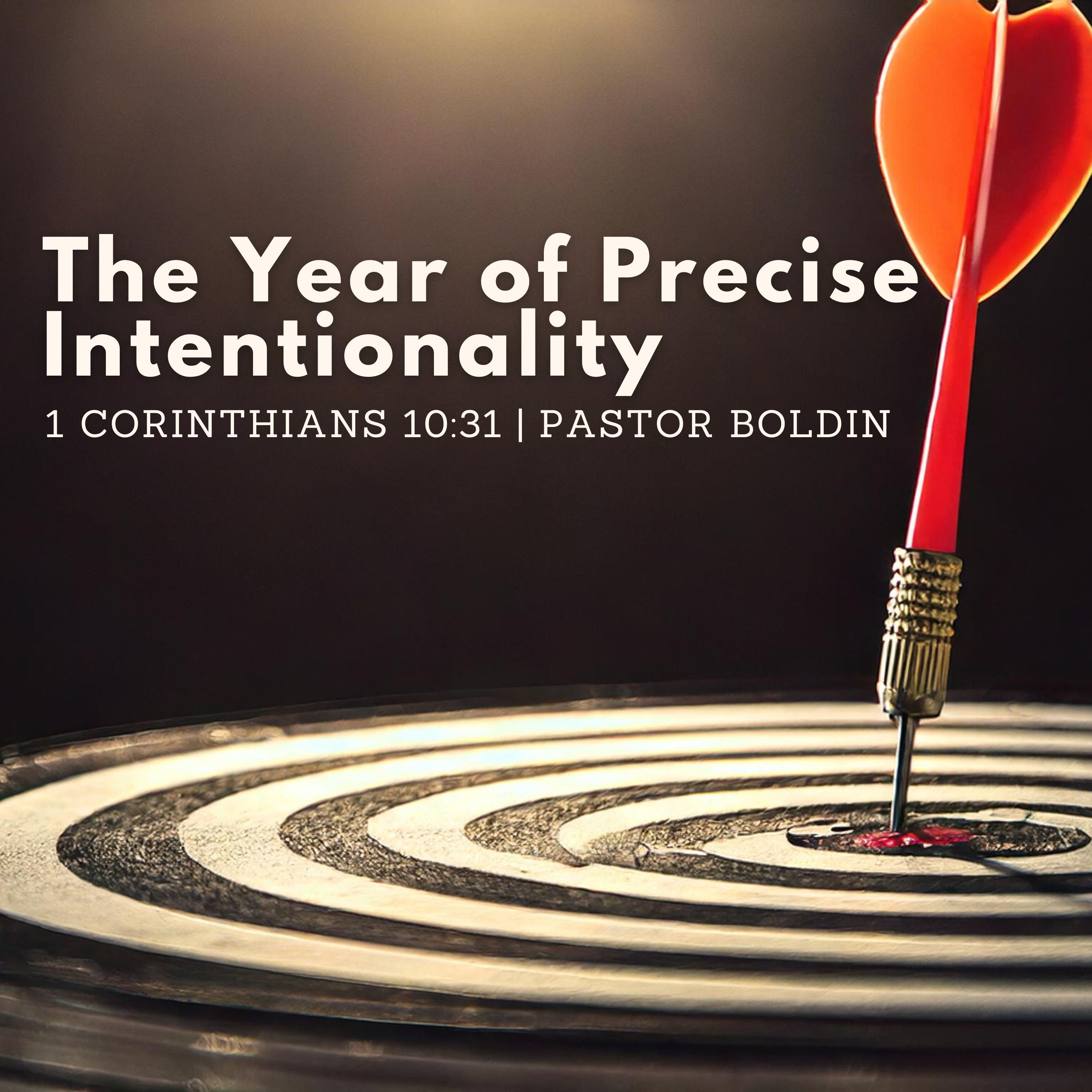 The Year of Precise Intentionality