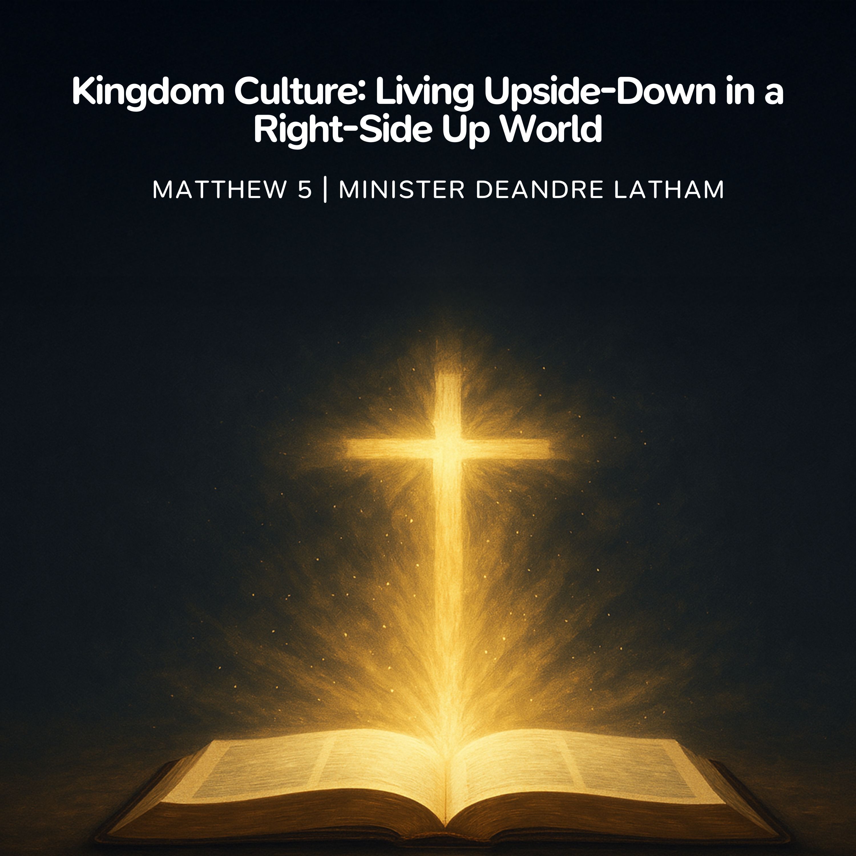 Kingdom Culture: Living Upside-Down in a Right-Side Up World