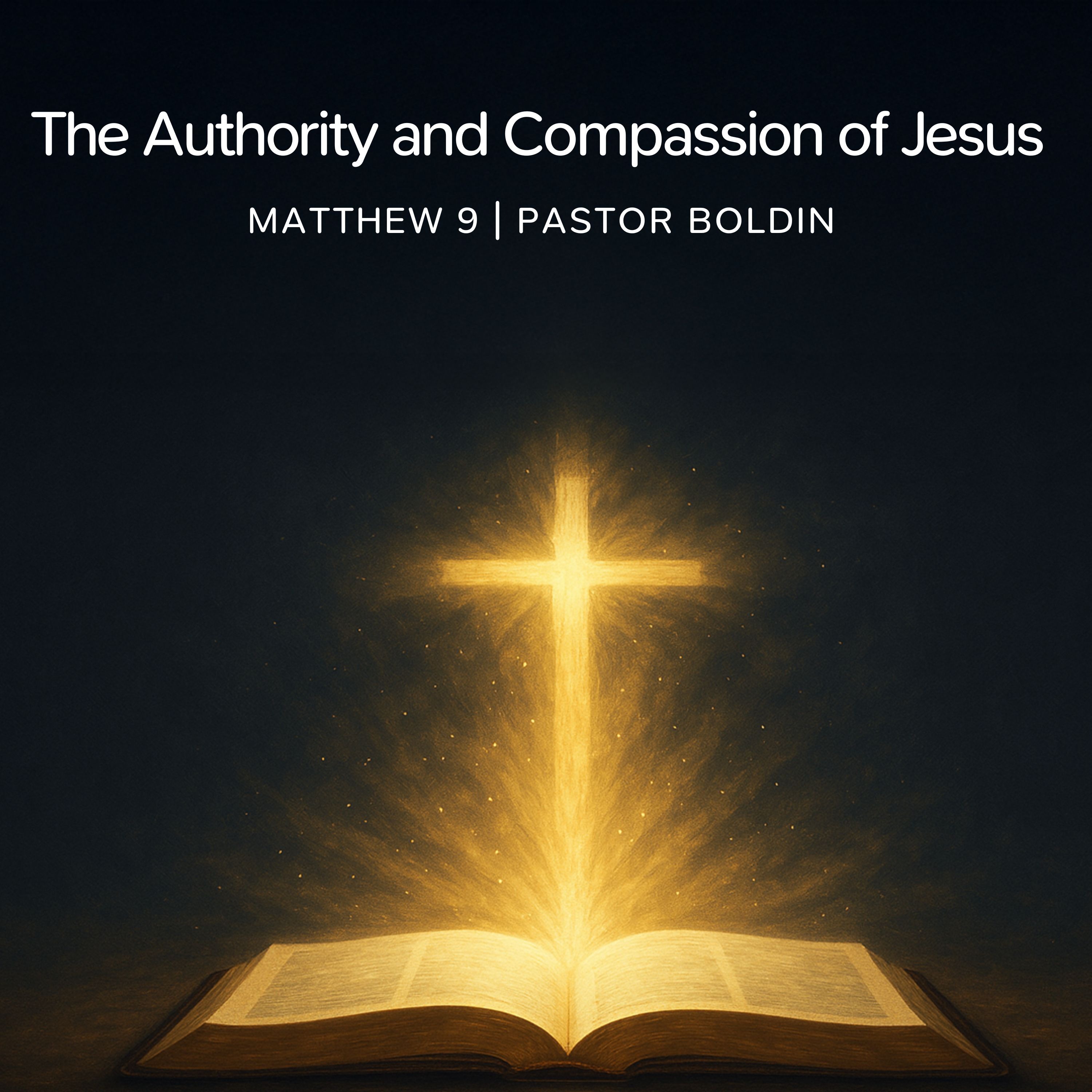 The Authority and Compassion of Jesus